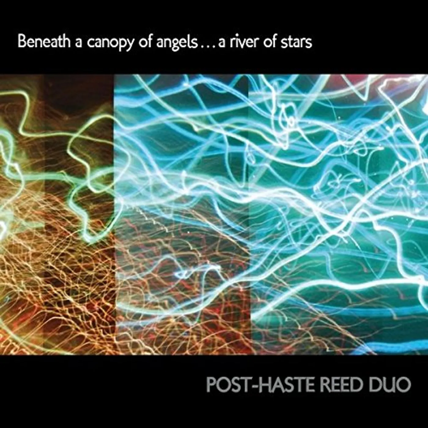 Post-Haste Reed Duo BENEATH A CANOPY OF ANGELS A RIVER OF STARS CD