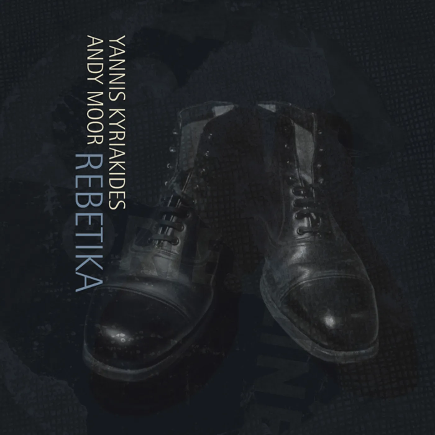 Andy Moor & Yannis Kyriakides Rebetika Vinyl Record