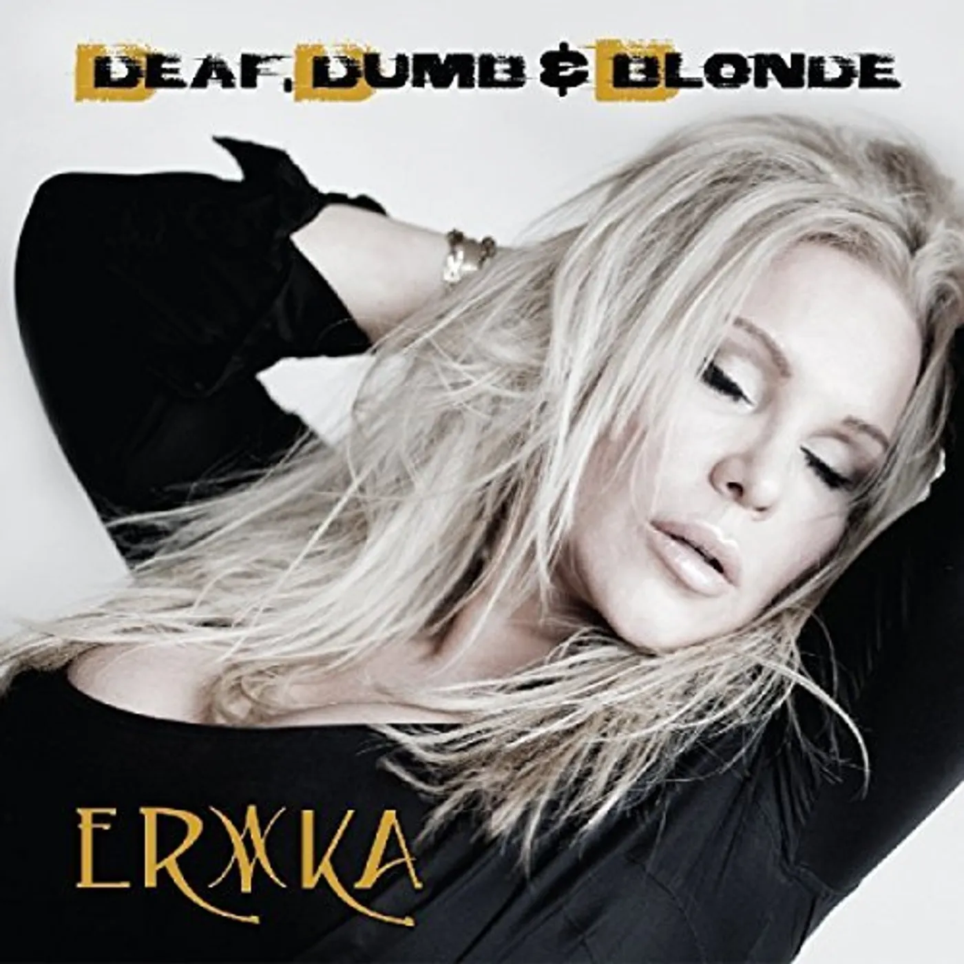 Erika DEAF DUMB & BLONDE CD