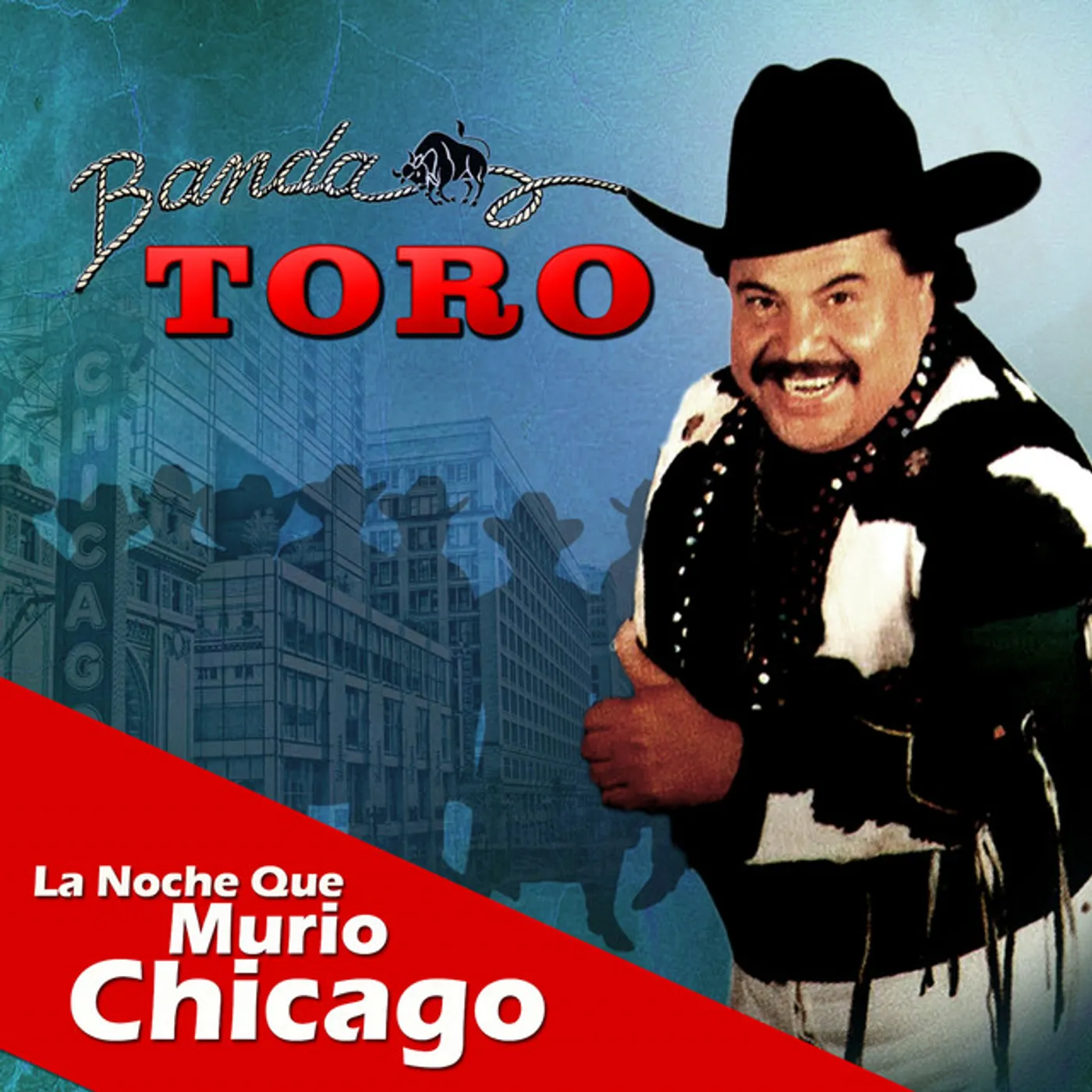 Banda Toro LA NOCHE QUE CHICAGO CD