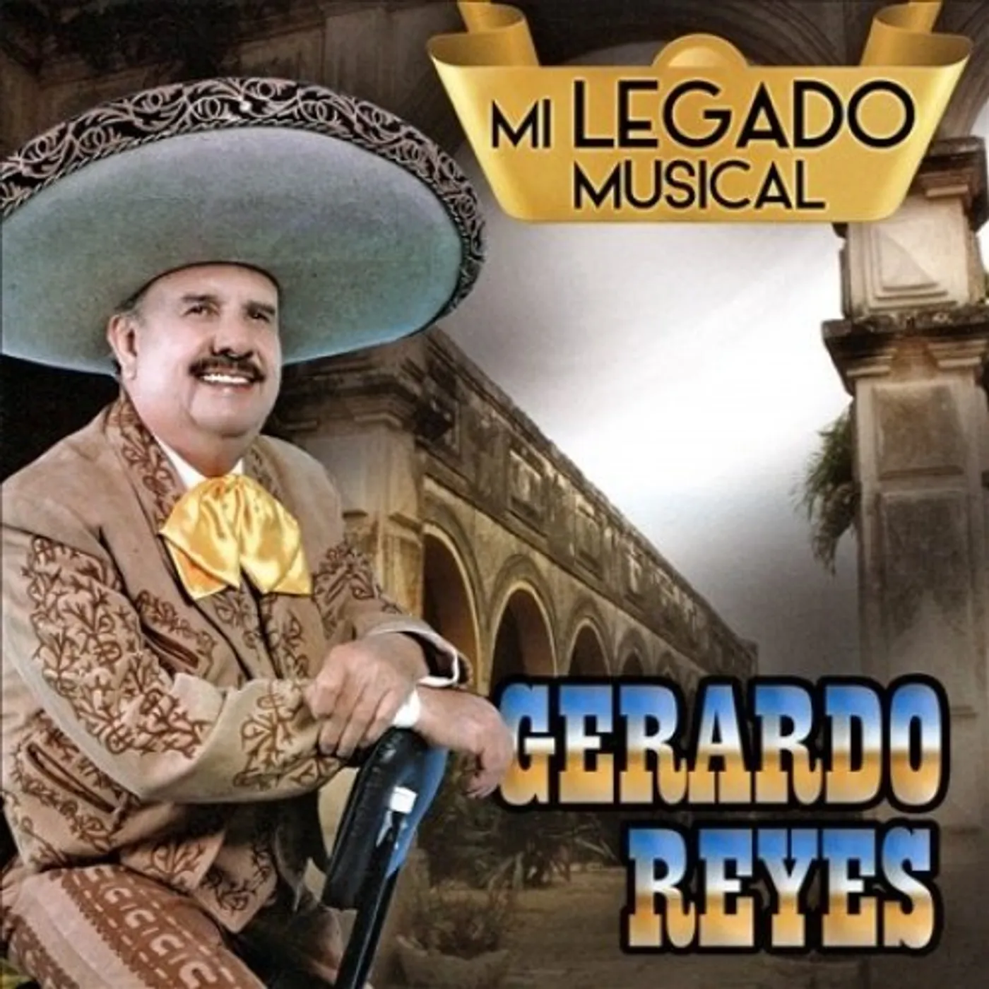 Gerardo Reyes MI LEGADO MUSICAL CD