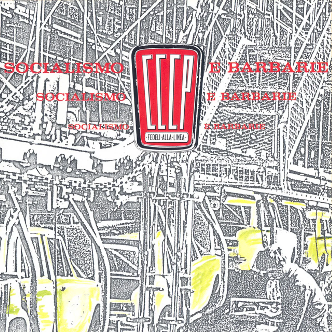 CCCP – Fedeli Alla Linea Socialismo E Barbarie Vinyl Record