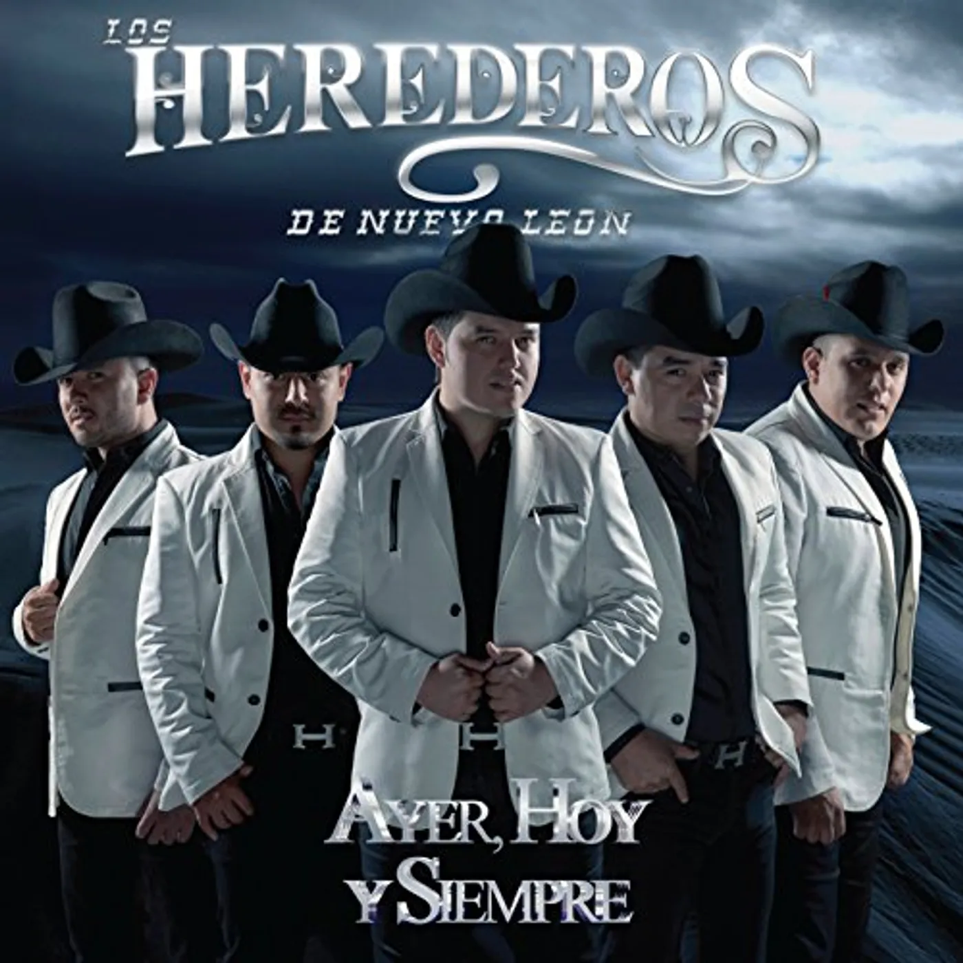 Los Herederos de Nuevo Leon AYER HOY Y SIEMPRE CD