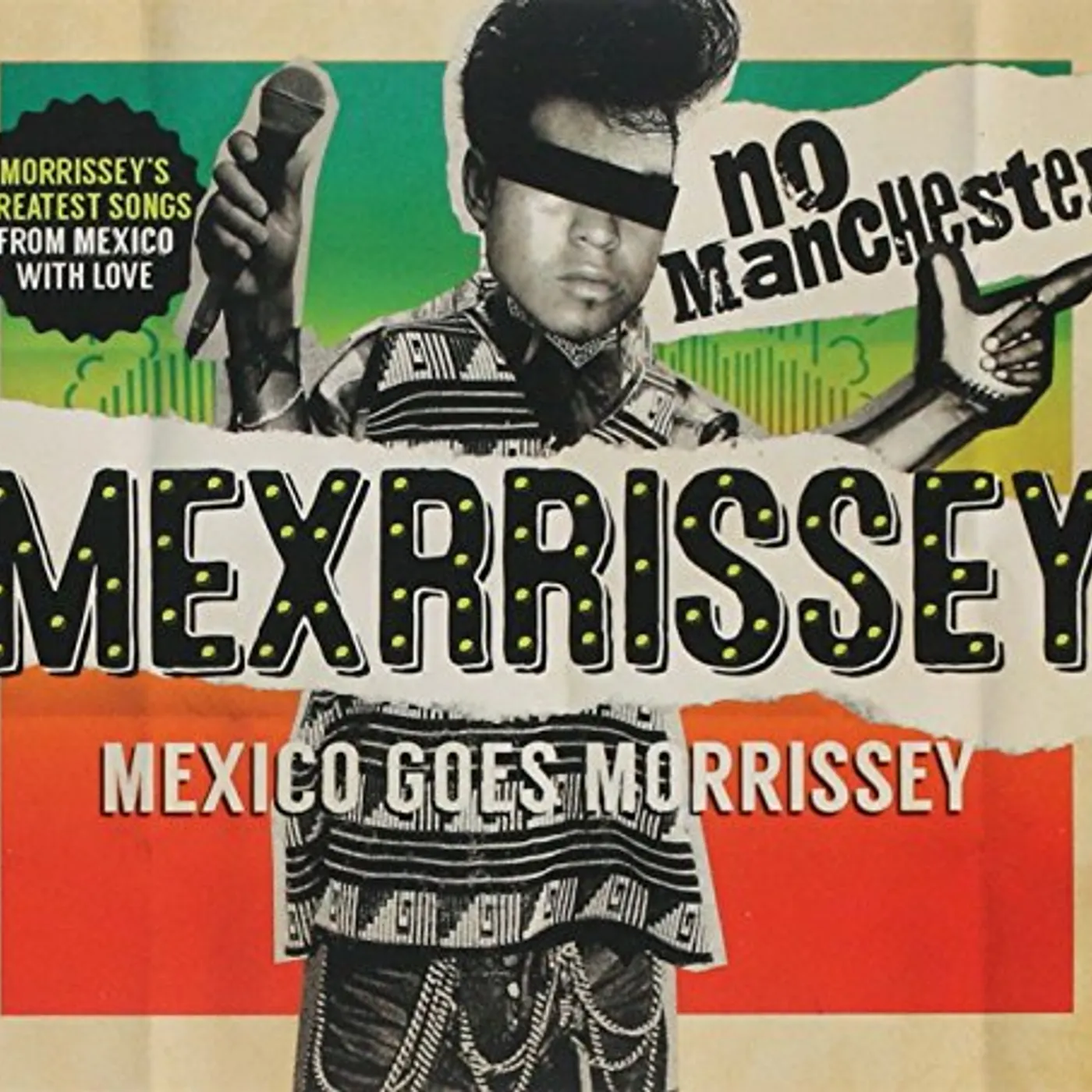 Mexrrissey NO MANCHESTER: MEXICO GOES MORRISSEY CD