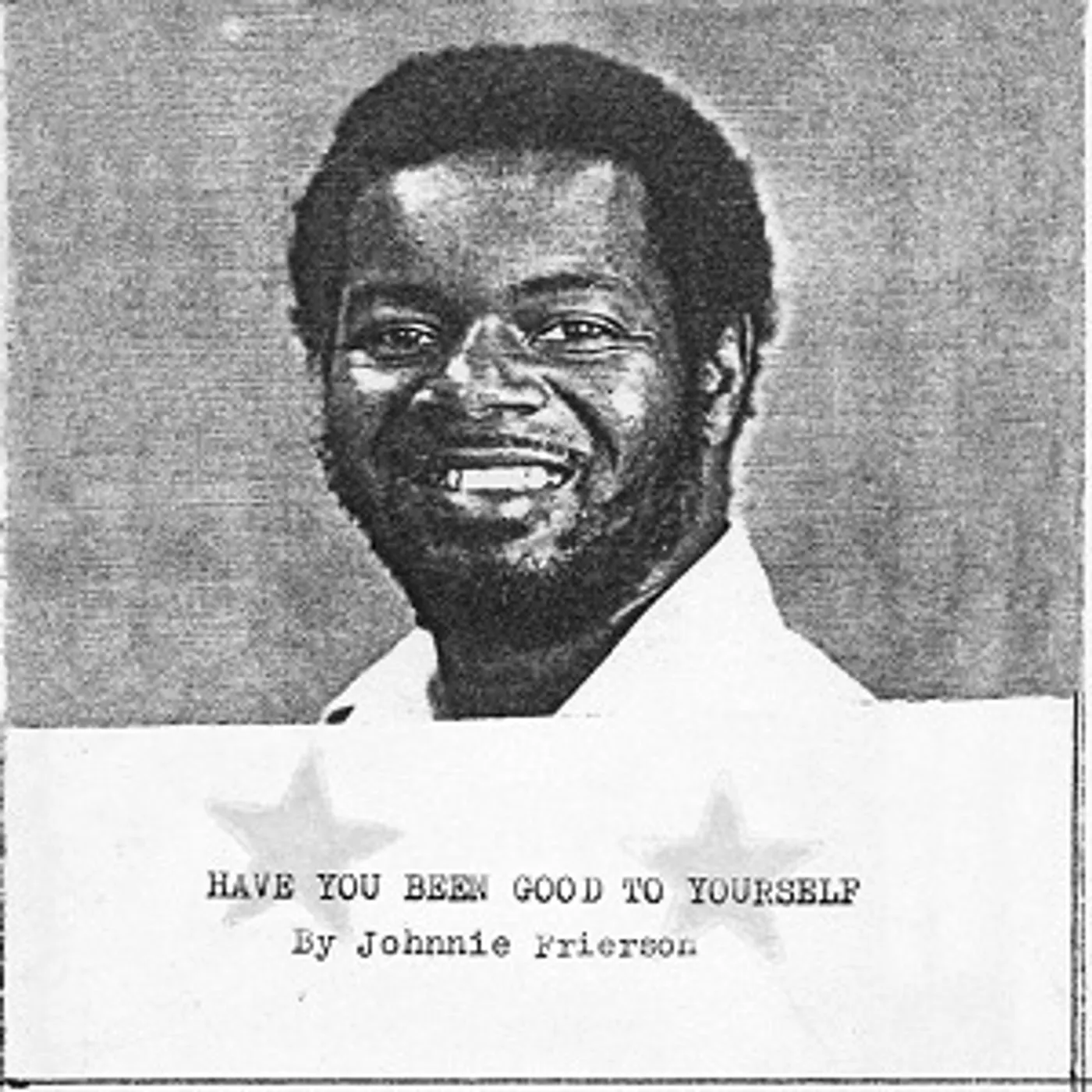 Johnnie Frierson HAVE YOU BEEN GOOD TO YOURSELF CD