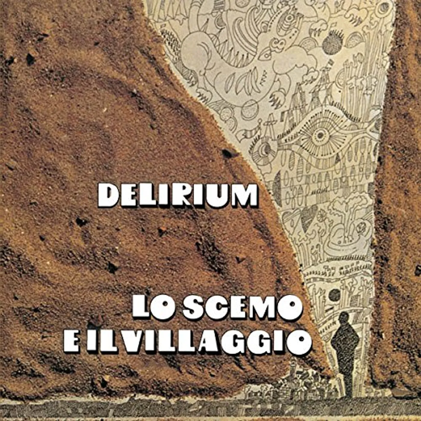 Delirium LO SCEMO E IL VILLAGGIO: LIMITED CD