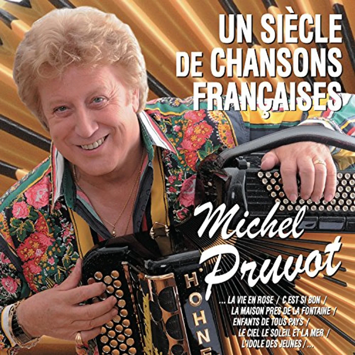 Michel Pruvot UN SIECLE DE CHANSONS FRANCAISES CD