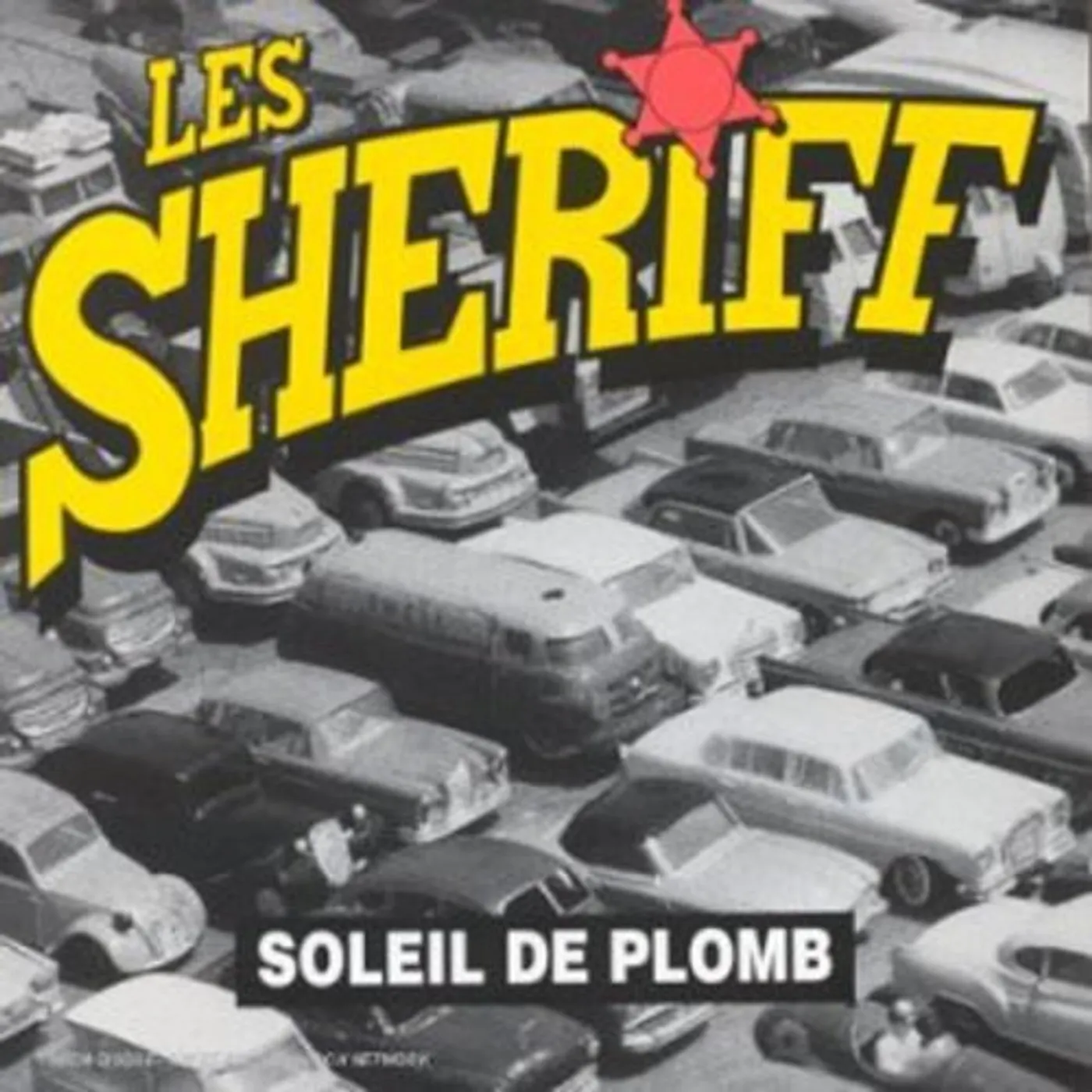 Les sheriff Soleil de plomb Vinyl Record