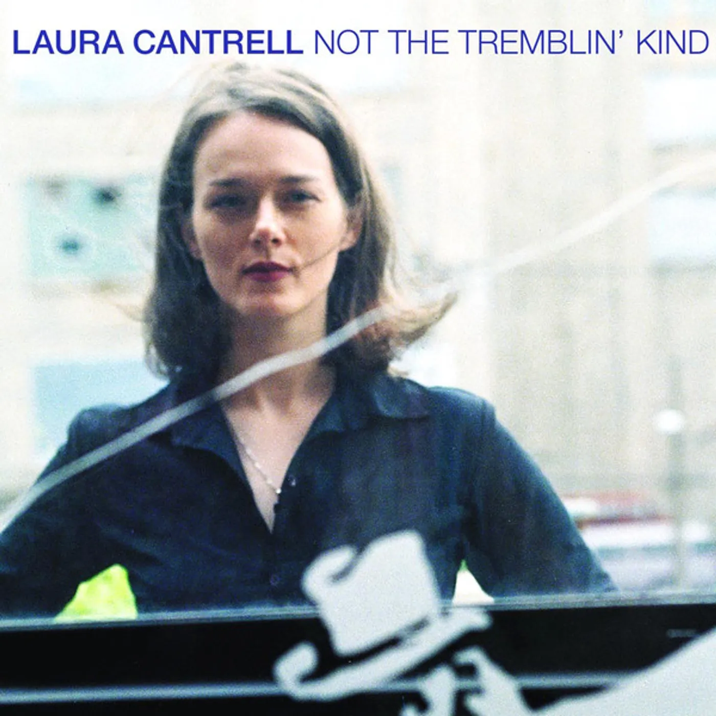 Laura Cantrell NOT THE TREMBLIN KIND Vinyl Record - UK Release