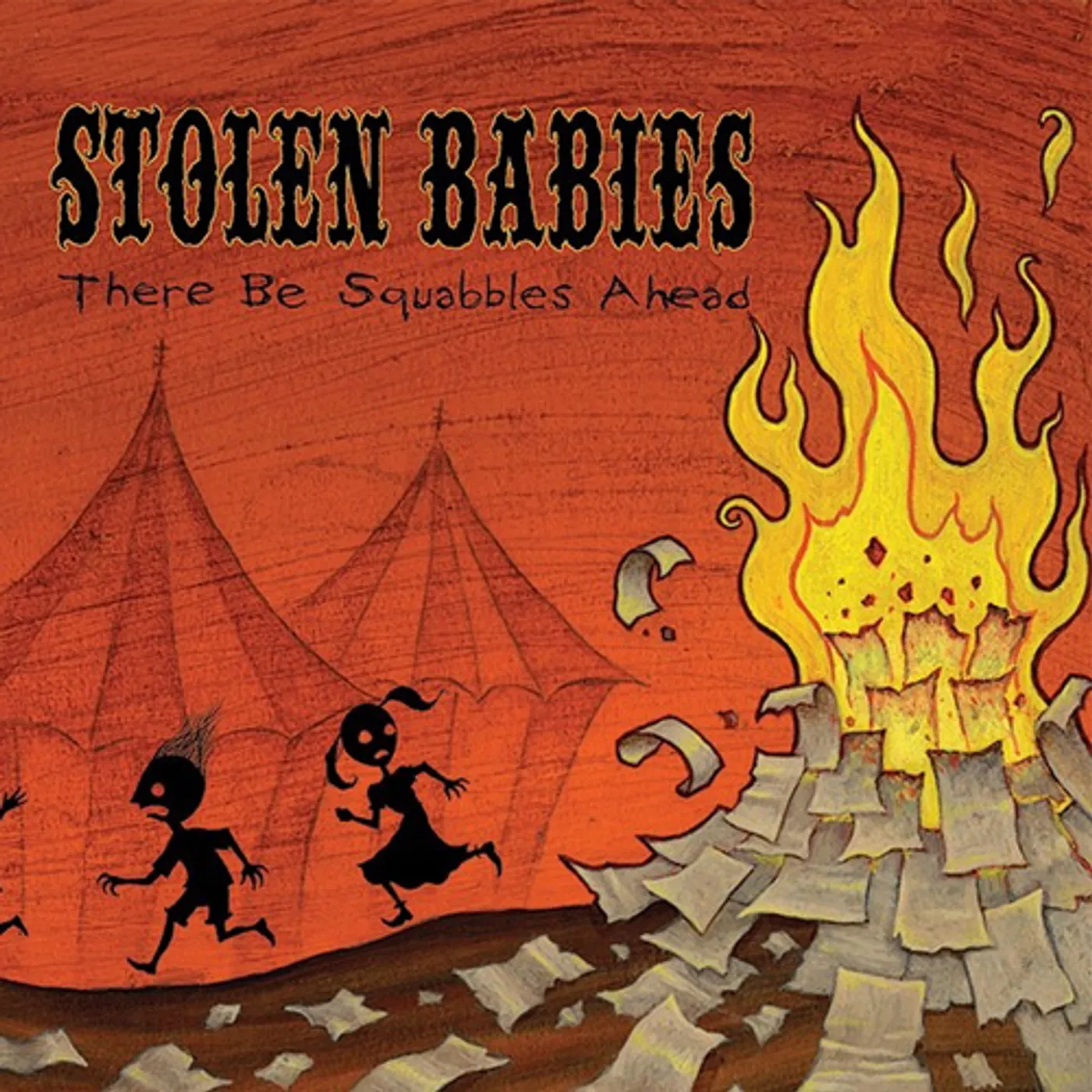 Stolen Babies There Be Squabbles Ahead Vinyl Record