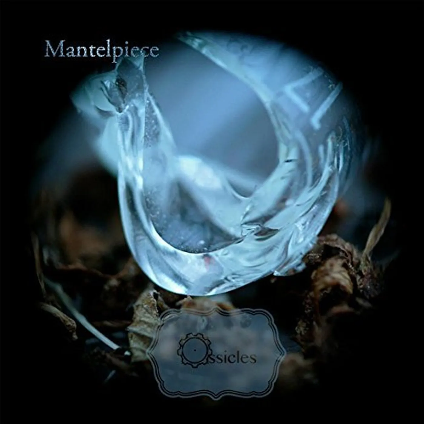 Ossicles MANTELPIECE CD