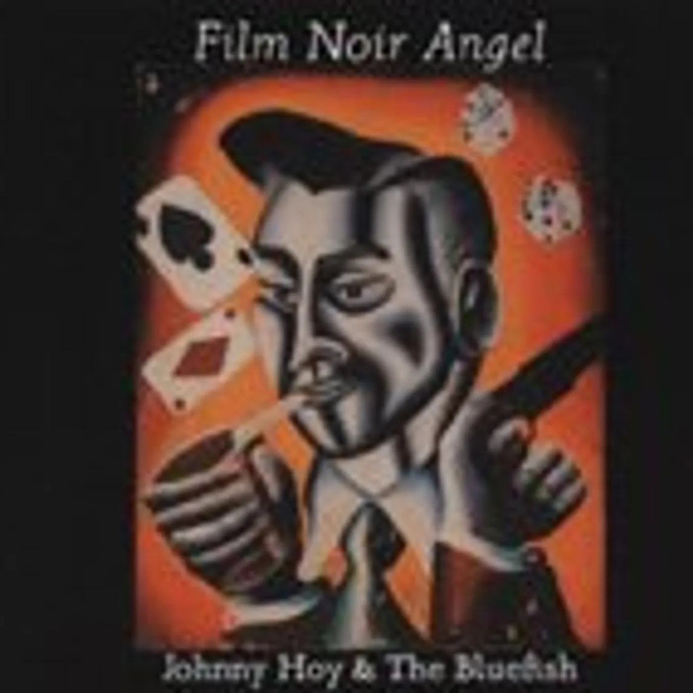 Johnny Hoy & The Bluefish FILM NOIR ANGEL CD