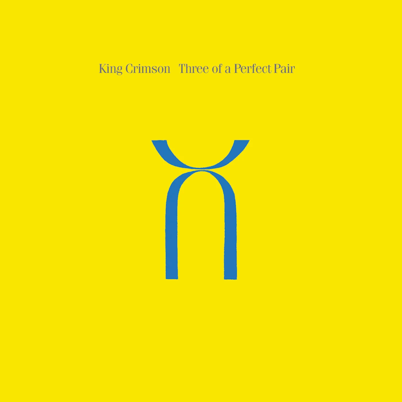 King Crimson THREE OF A PERFECT PAIR - 40TH ANNIVERSARY EDITION CD