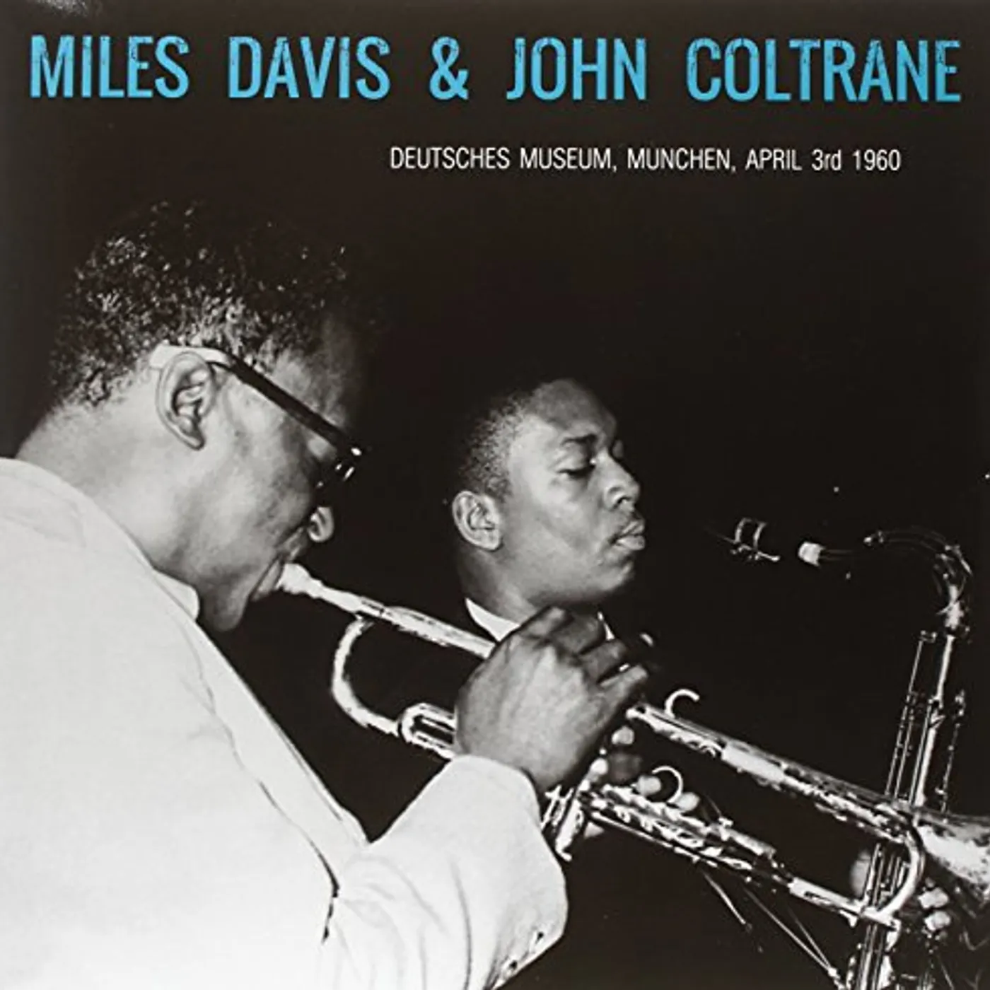 Miles Davis / John Coltrane DEUTSCHES MUSEUM MUNCHEN - APRIL 3RD 1960 Vinyl Record