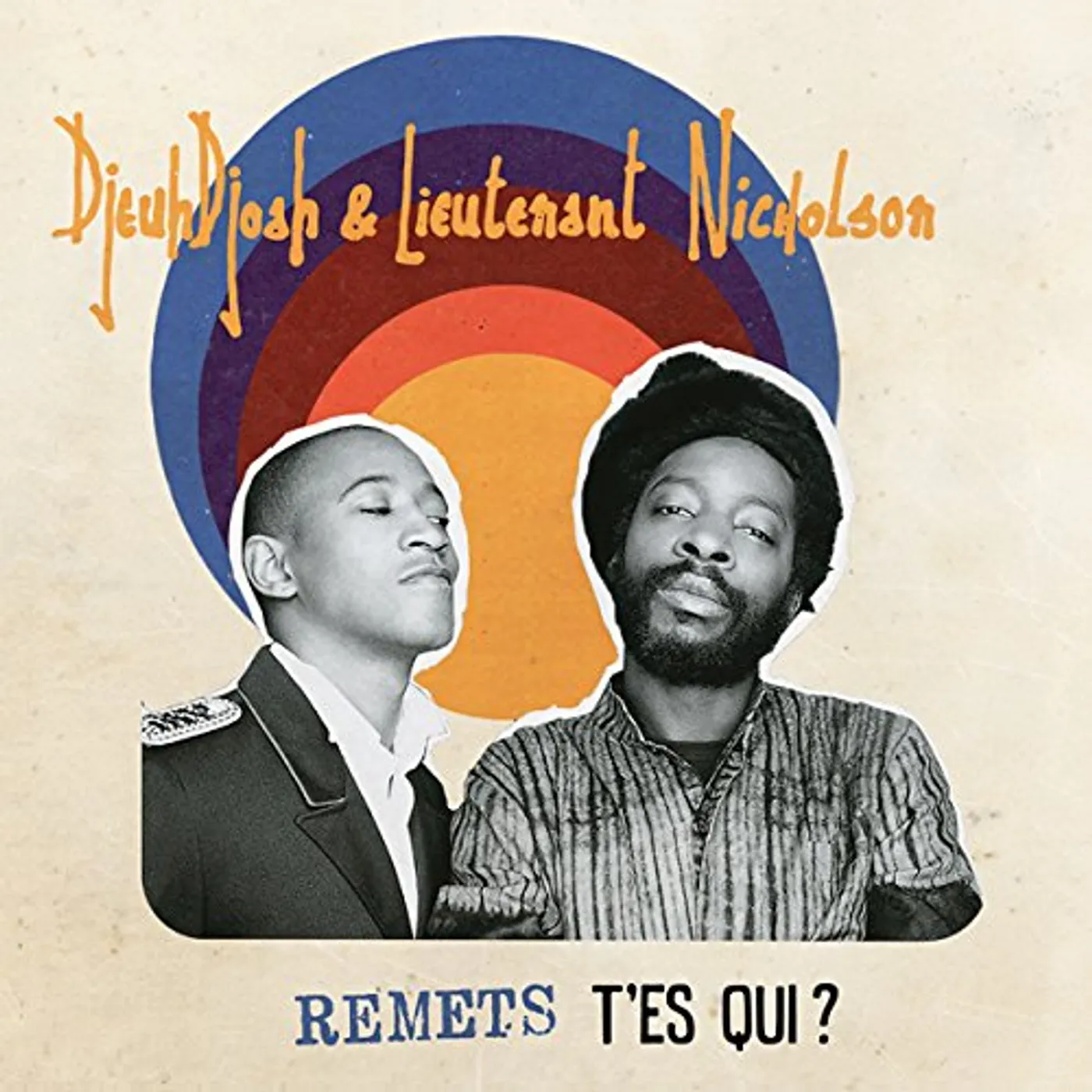 DjeuhDjoah & Lieutenant Nicholson REMETS T'ES QUI CD