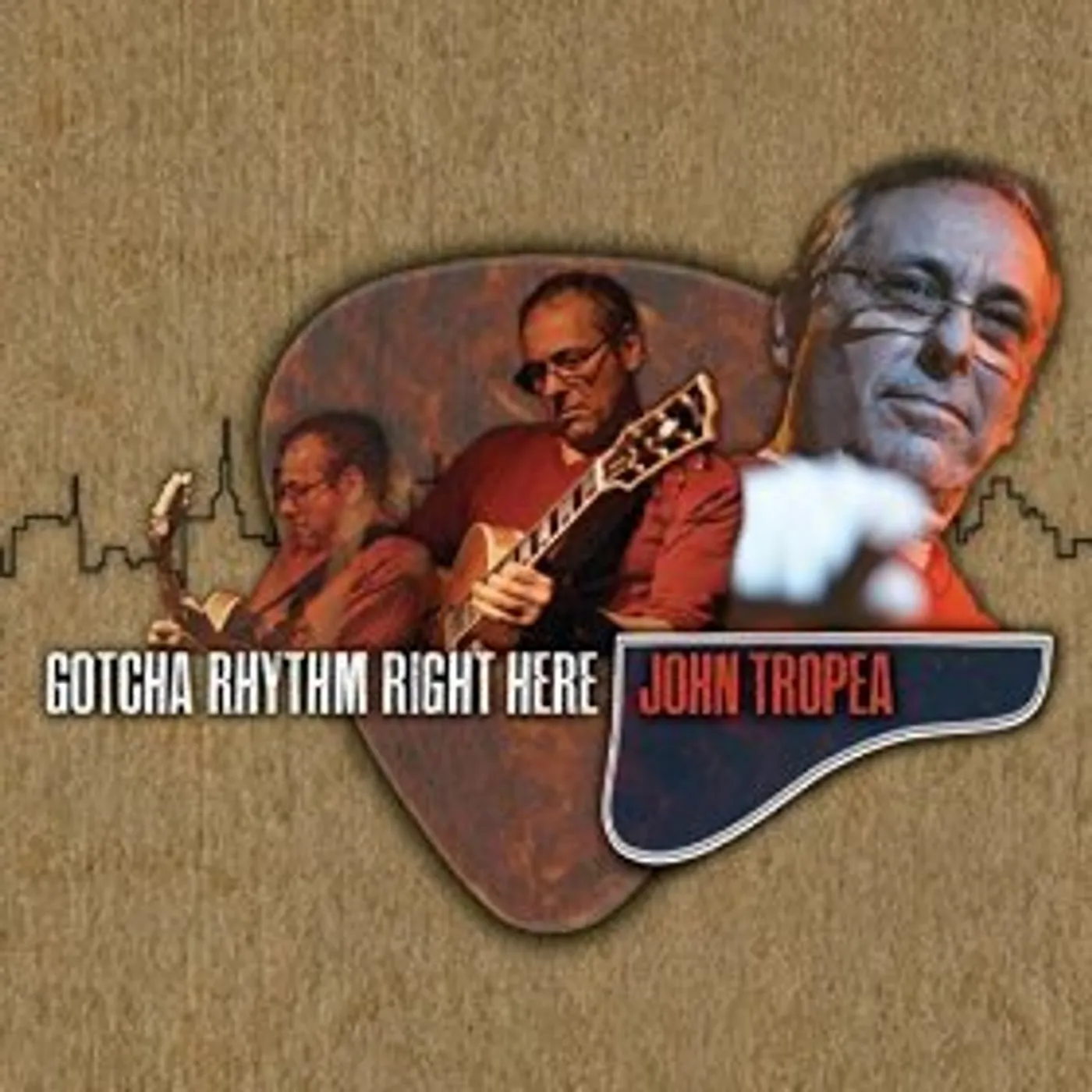 John Tropea GOTCHA RHYTHM RIGHT HERE CD