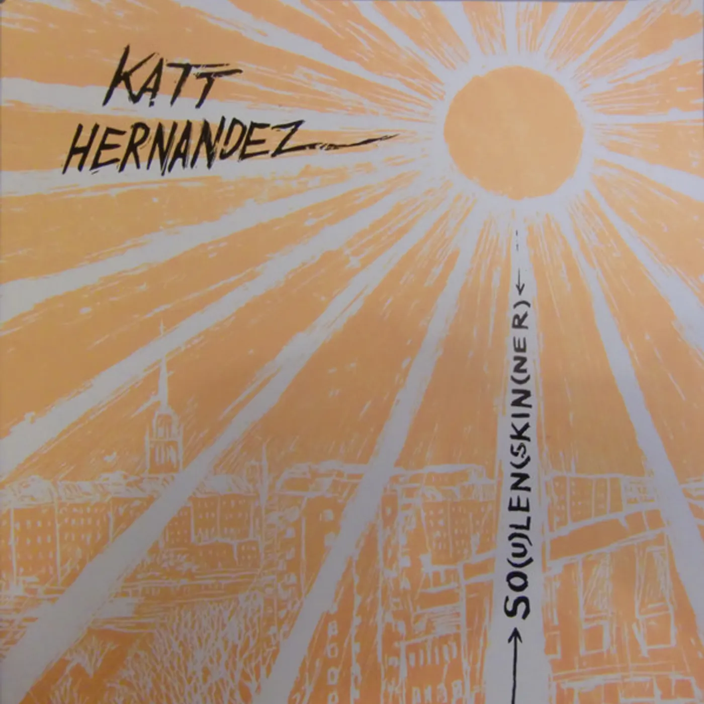 Katt Hernandez SO(U)LEN(SKIN(NER) Vinyl Record