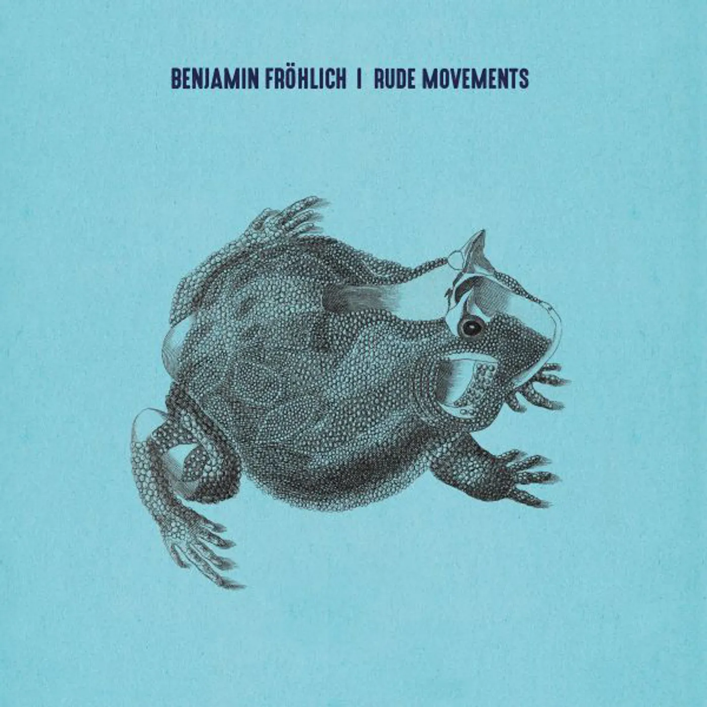 Benjamin Fröhlich Rude Movements Vinyl Record