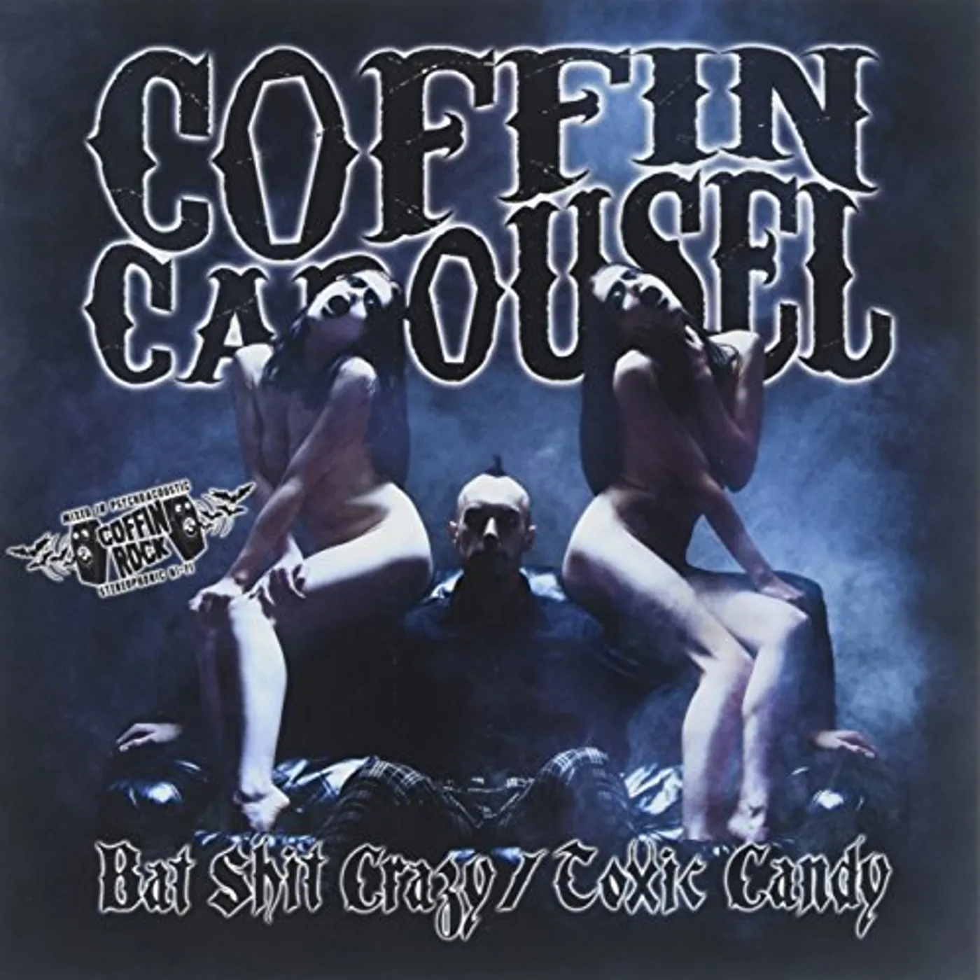Coffin Carousel Bat Shit Crazy / Toxic Candy Vinyl Record