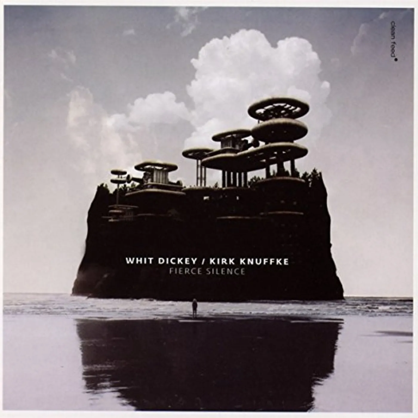 Whit Dickey FIERCE SILENCE CD