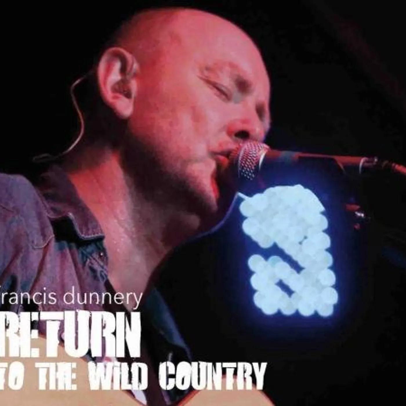 Francis Dunnery RETURN TO THE WILD COUNTRY CD