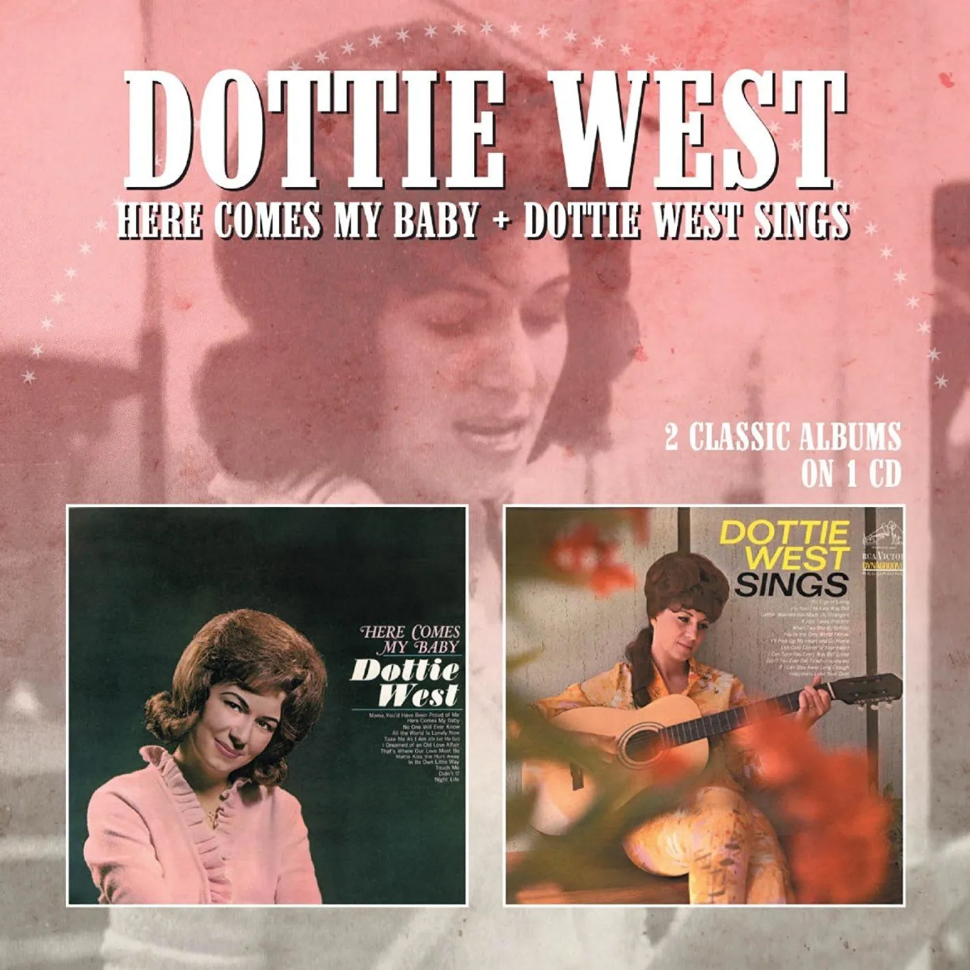 HERE COMES MY BABY / DOTTIE WEST SINGS CD