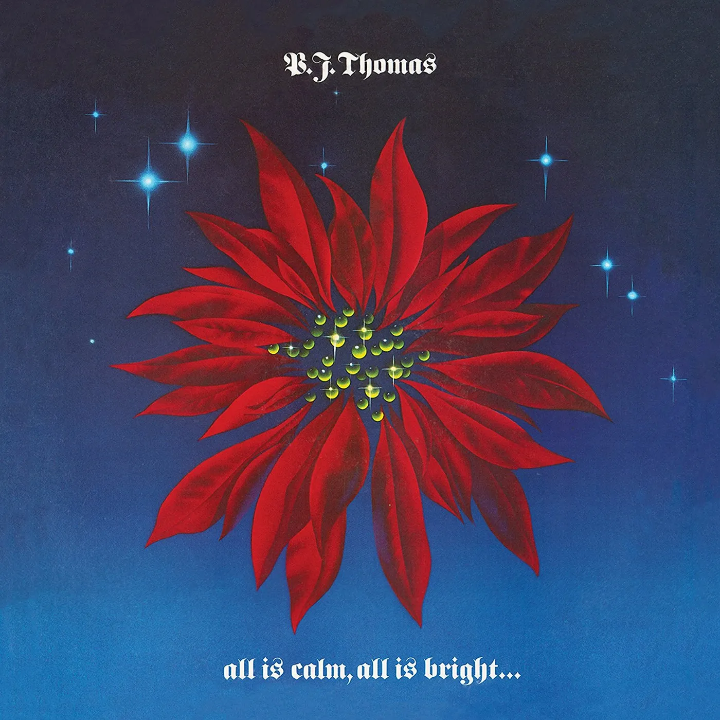 BJ Thomas ALL IS CALM ALL IS BRIGHT & LOVE SHINES CD
