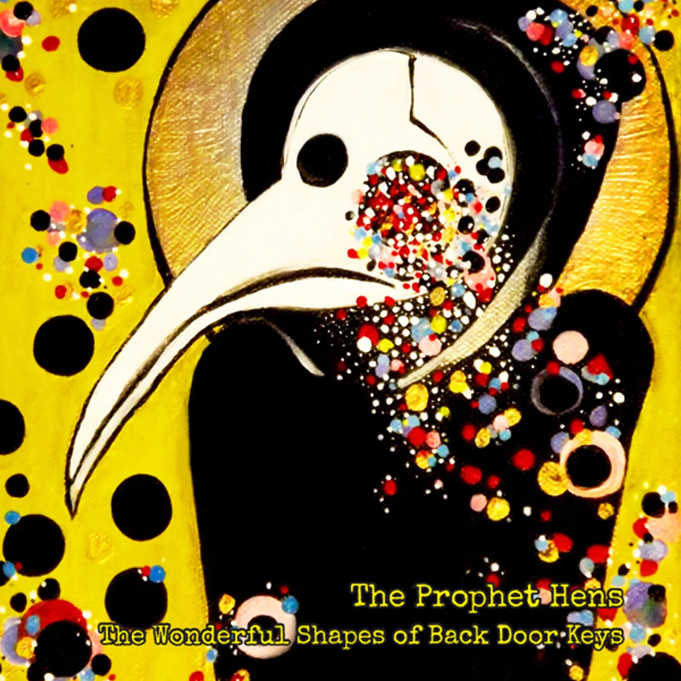 The Prophet Hens WONDERFUL SHAPES OF BACK DOOR KEYS CD