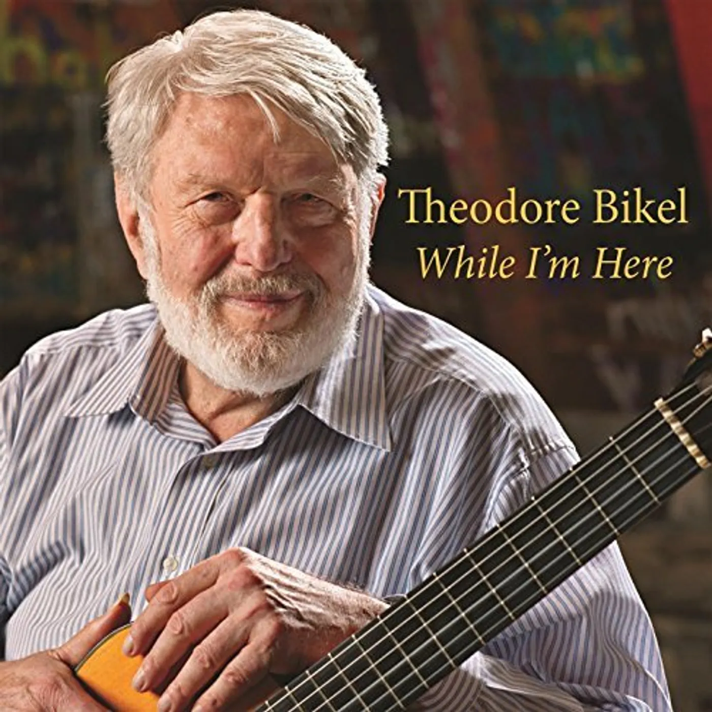 Theodore Bikel WHILE I'M HERE CD