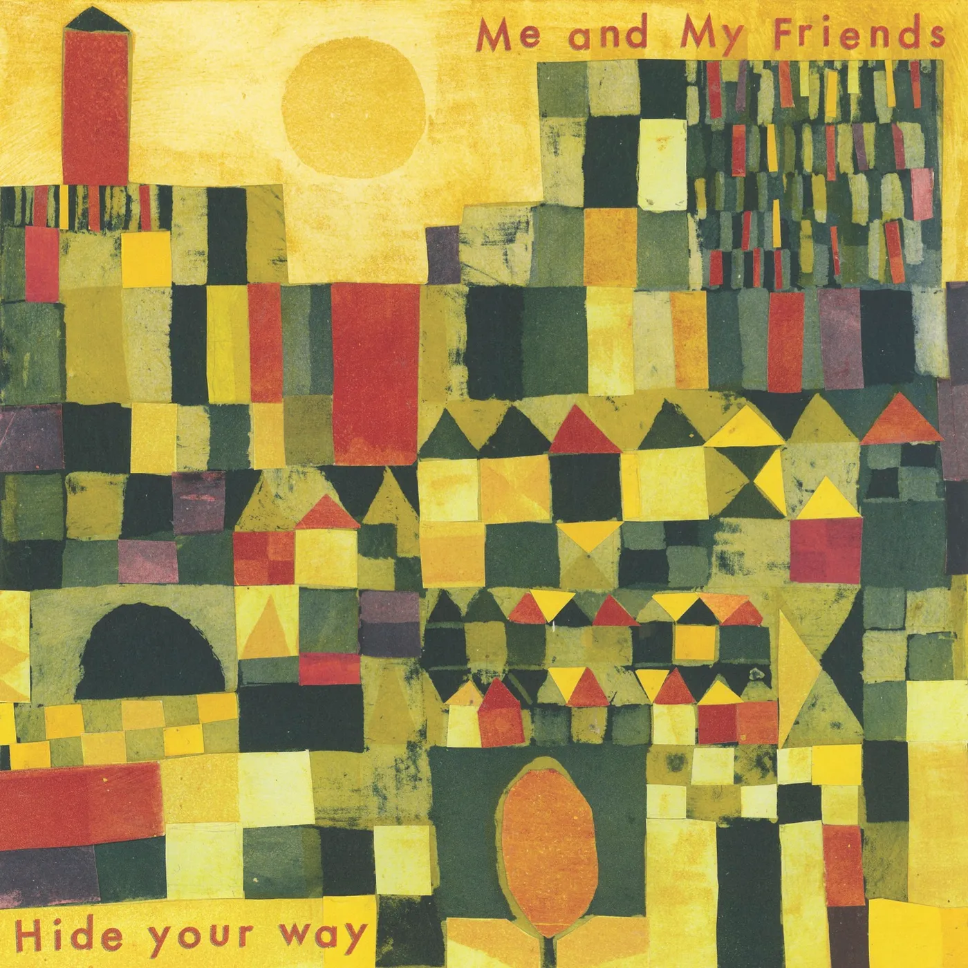 Me and My Friends HIDE YOUR WAY CD
