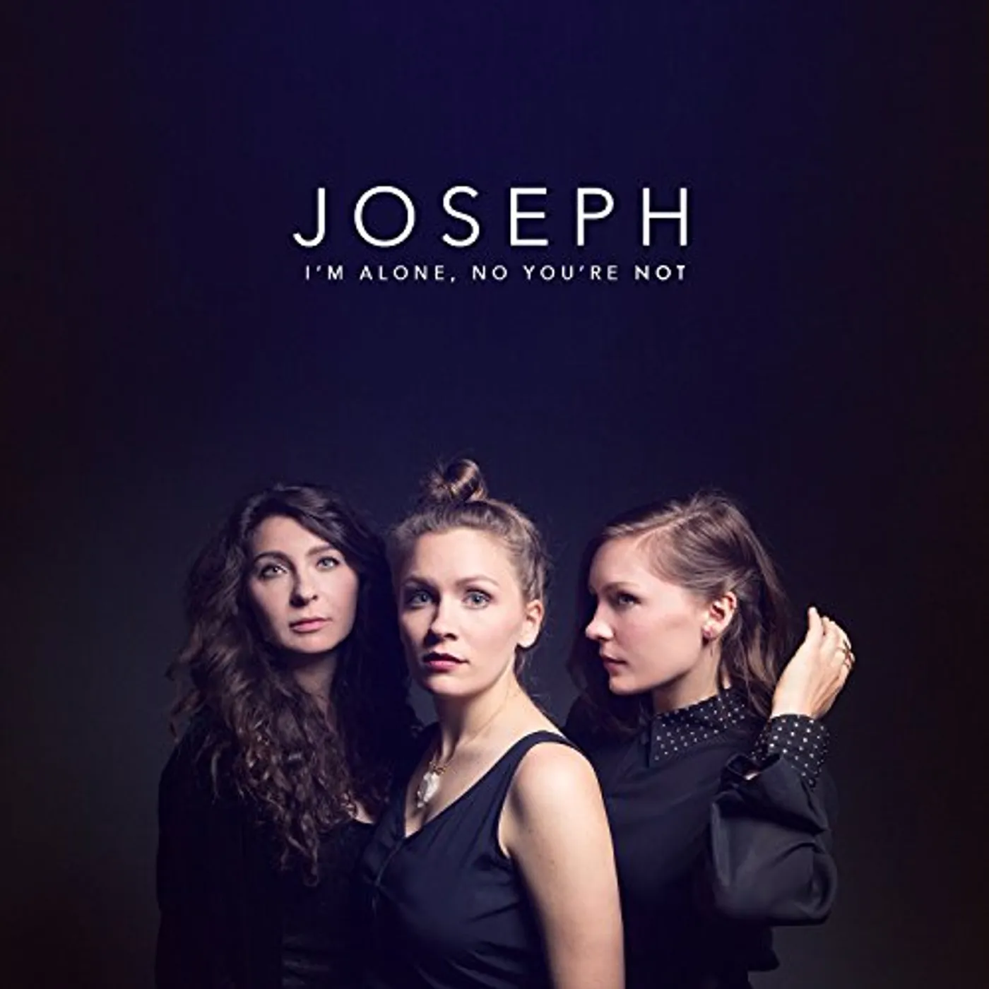 JOSEPH I'M ALONE NO YOU'RE NOT CD