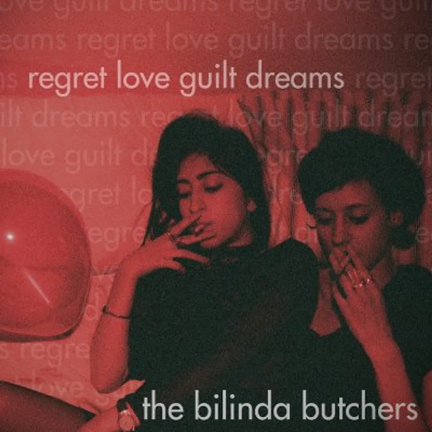 The Bilinda Butchers REGRET LOVE GUILT DREAMS Vinyl Record