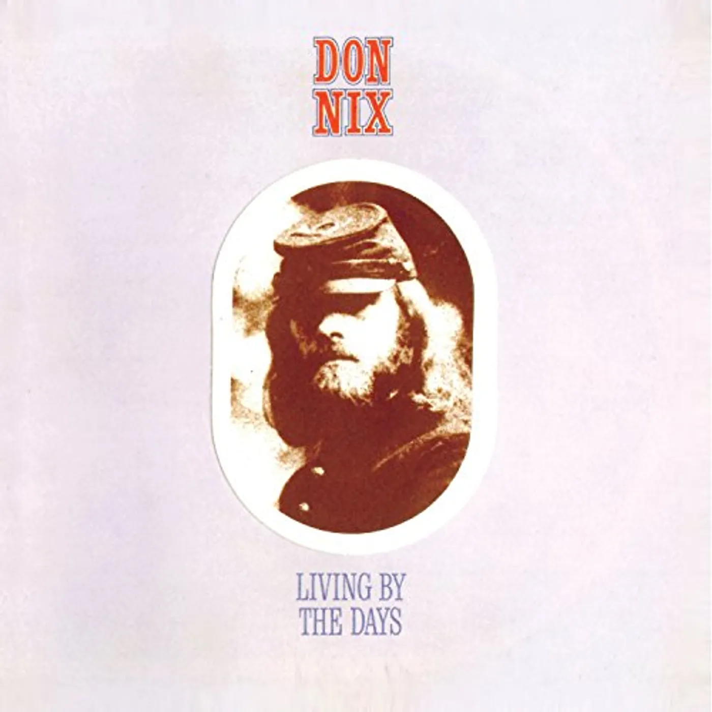 Don Nix LIVING BY THE DAYS CD