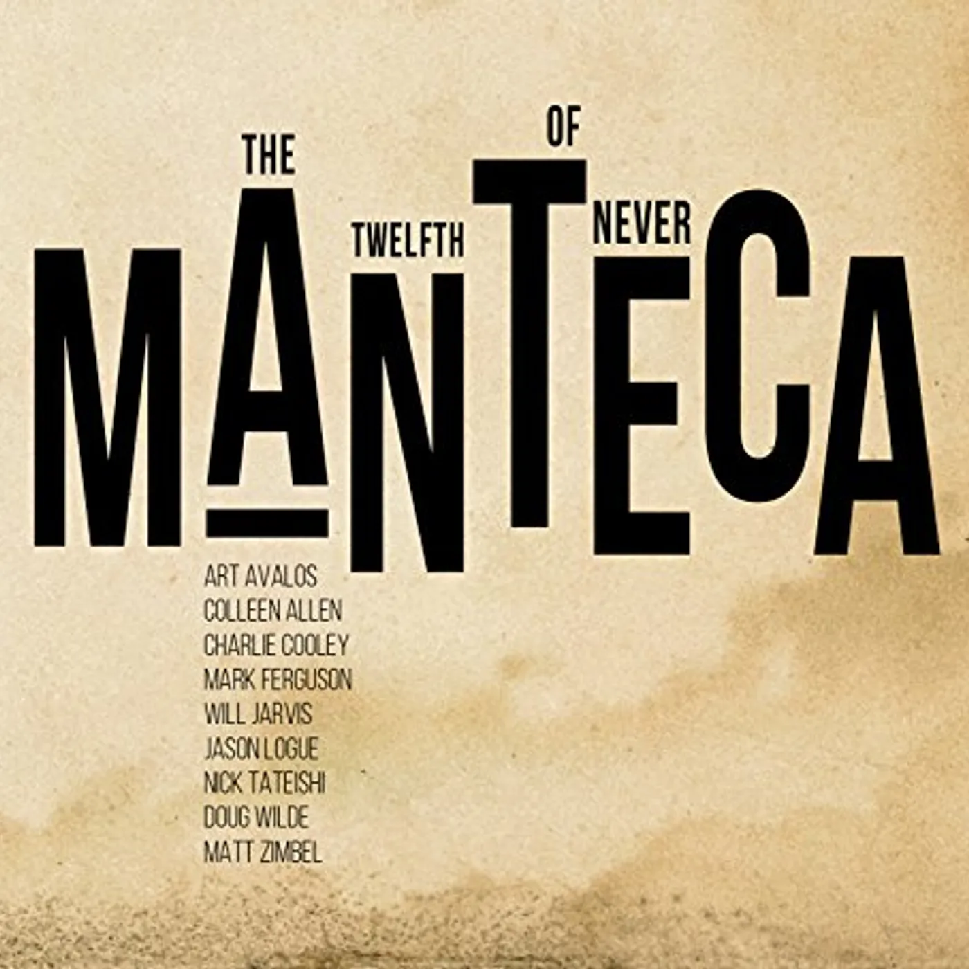 Manteca TWELFTH OF NEVER CD