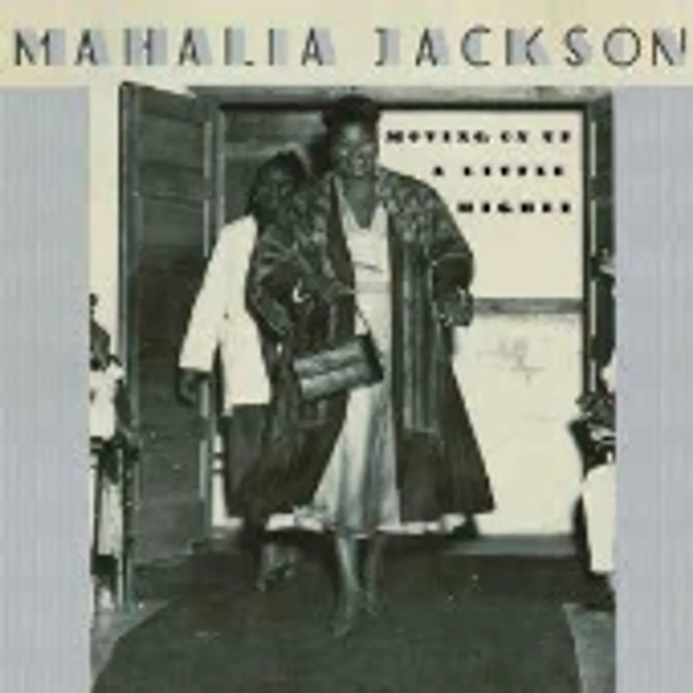 Mahalia Jackson MOVING UP A LITTLE HIGHER CD