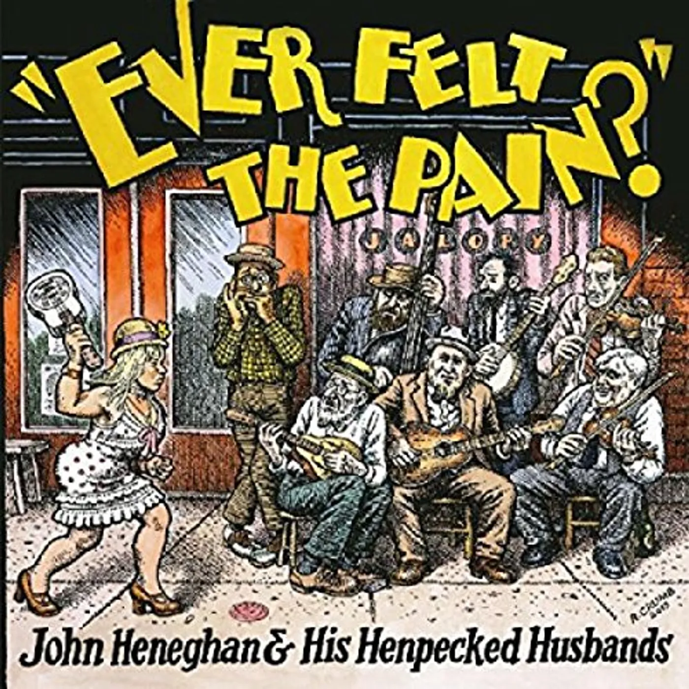 John Heneghan & His Henpecked Husbands EVER FELT THE PAIN Vinyl Record