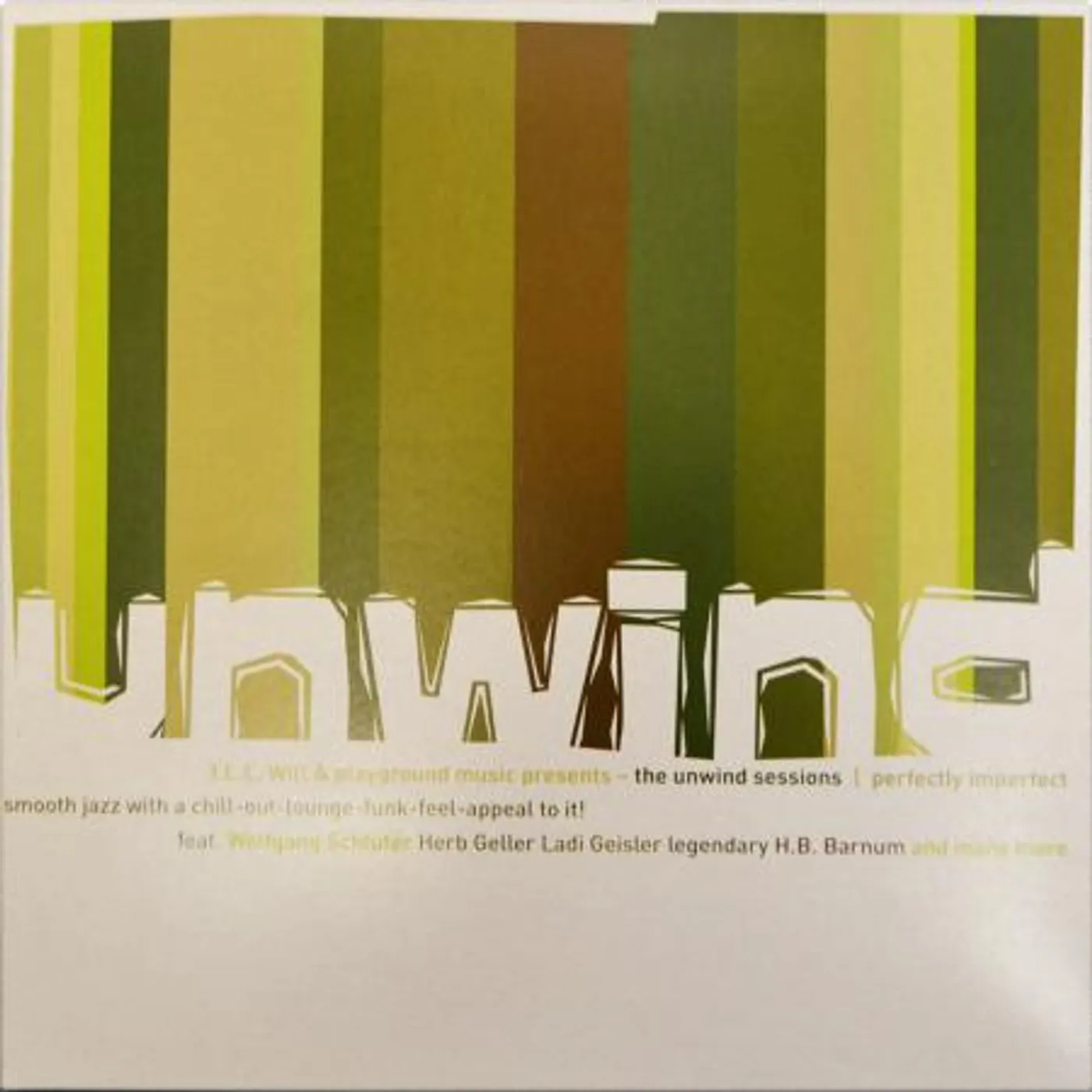 ILL WILL PRESENTS: THE UNWIND SESSIONS PERFECTLY IMPERFECT Vinyl Record