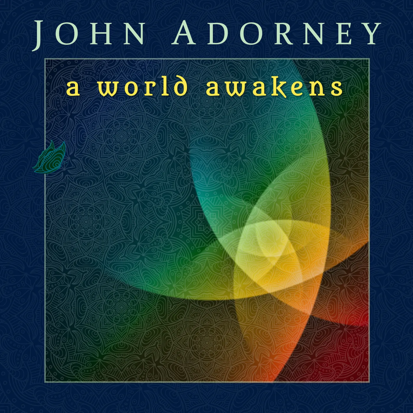 John Adorney WORLD AWAKENS CD