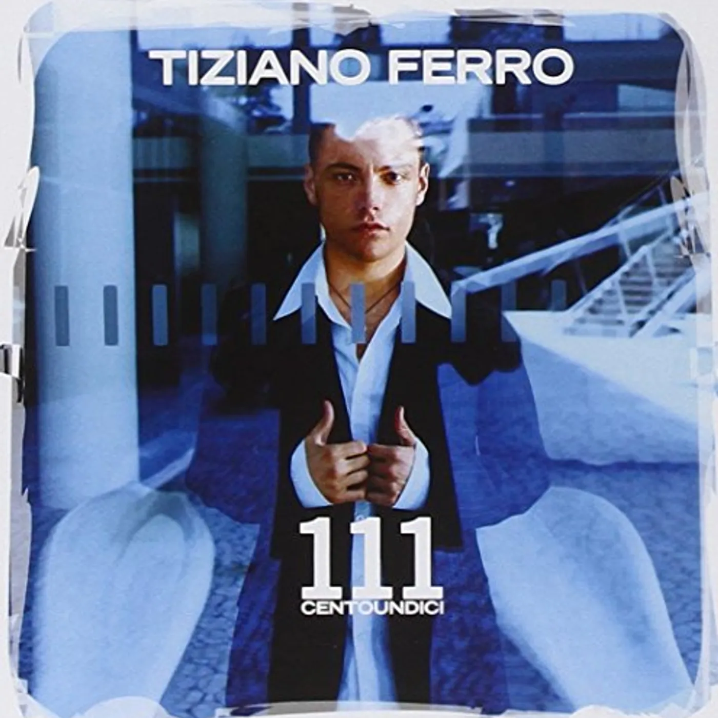 Tiziano Ferro 111 CENTOUNDICI CD
