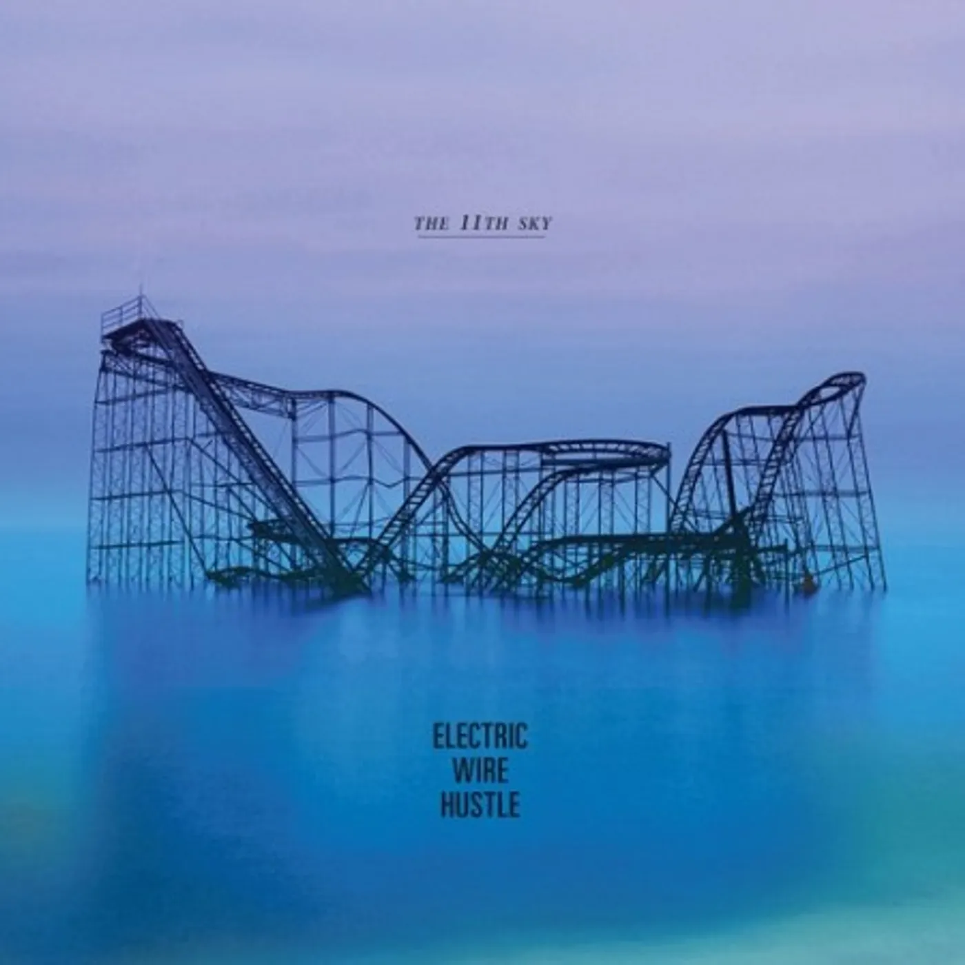 Electric Wire Hustle 11TH SKY Vinyl Record