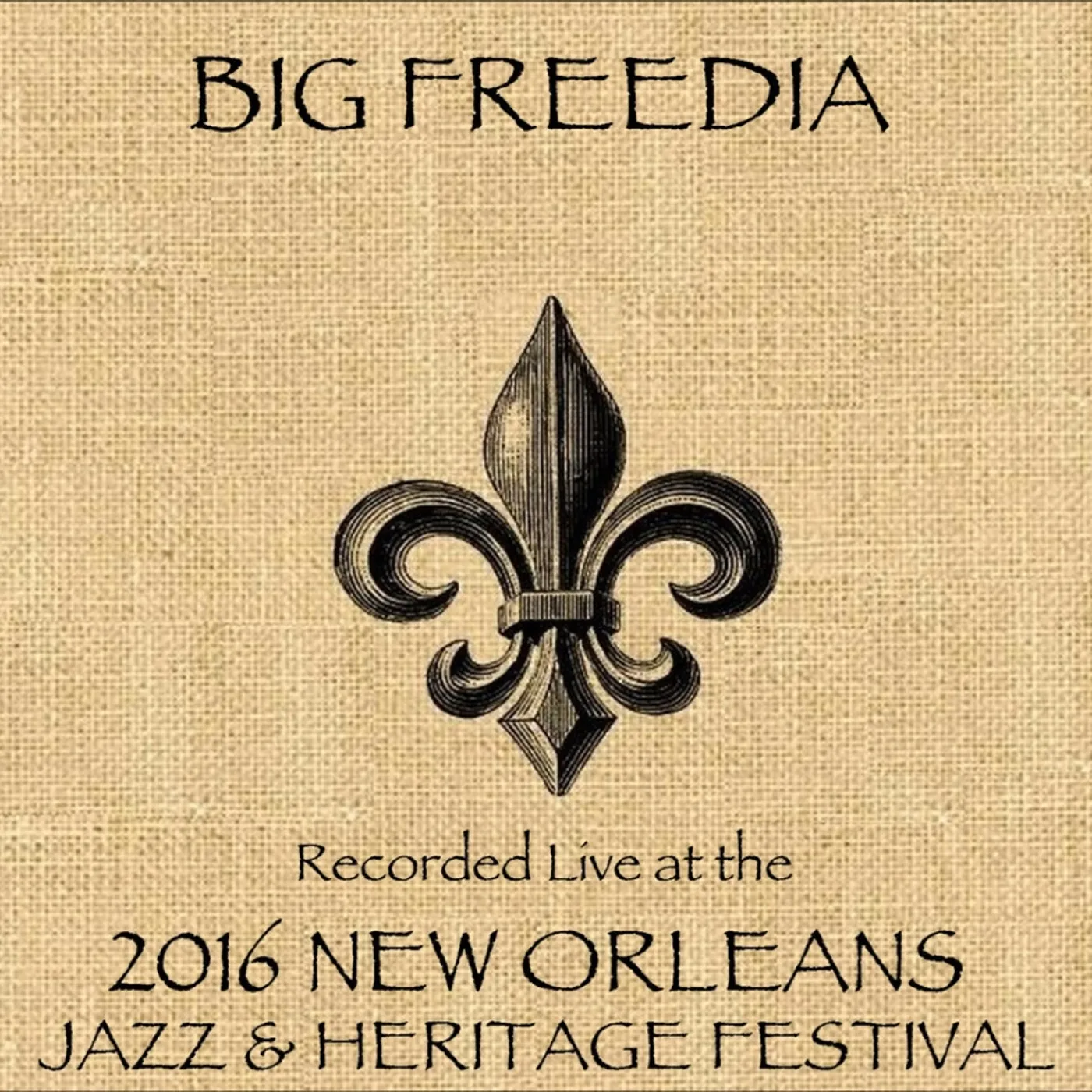 Big Freedia LIVE AT JAZZFEST 2016 CD
