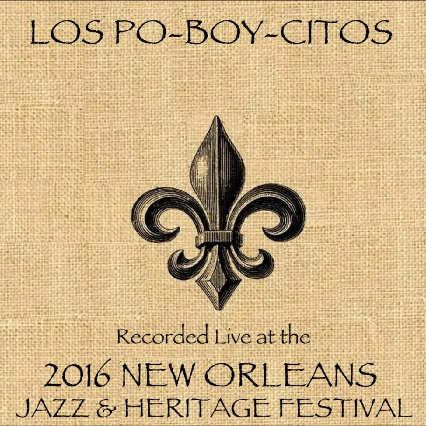 Los Poboycitos LIVE AT JAZZFEST 2016 CD