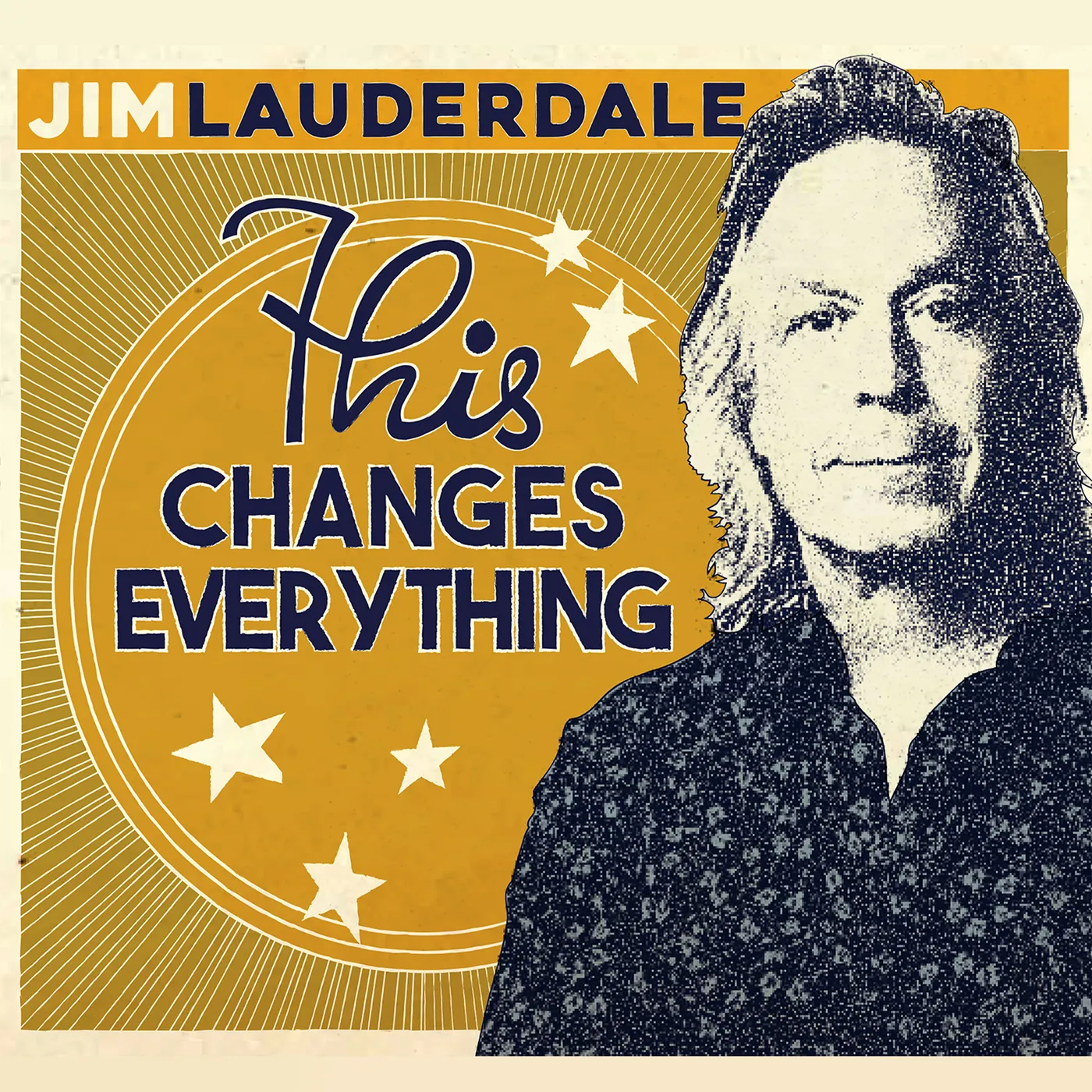 Jim Lauderdale THIS CHANGES EVERYTHING CD
