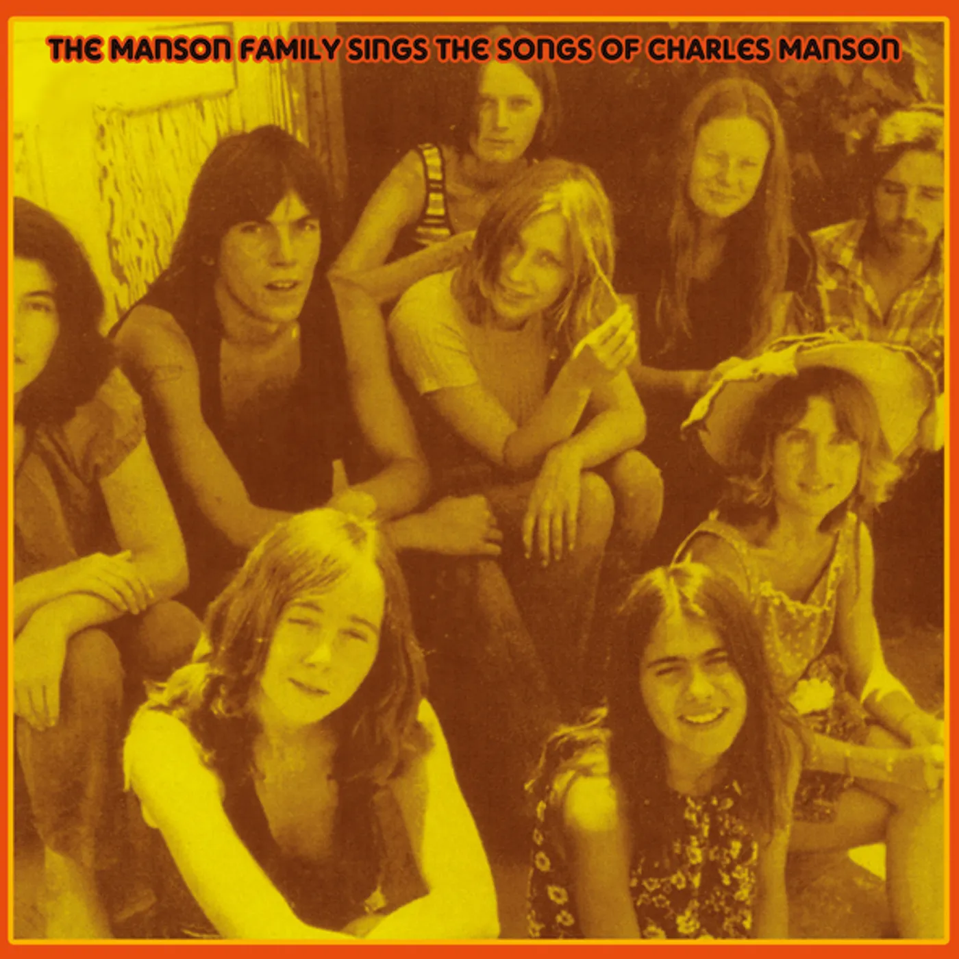 MANSON FAMILY SINGS THE SONGS OF CHARLES MANSON Vinyl Record