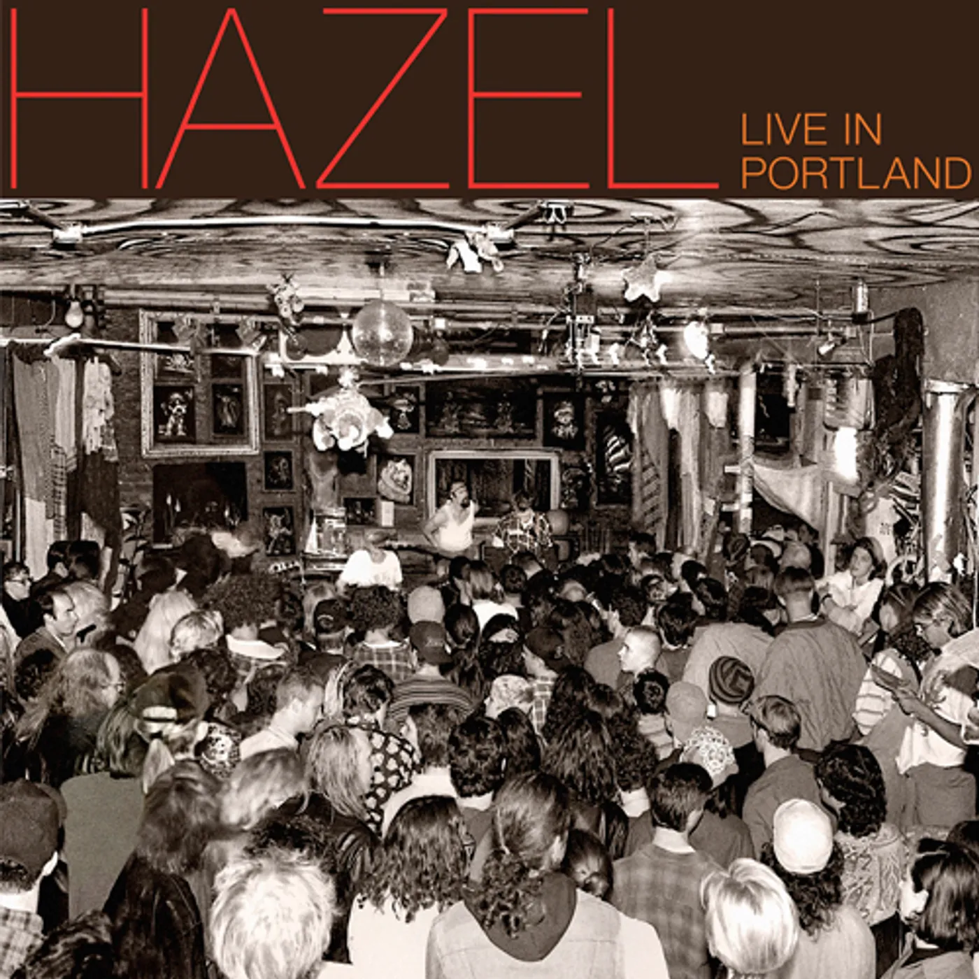Hazel LIVE IN PORTLAND CD