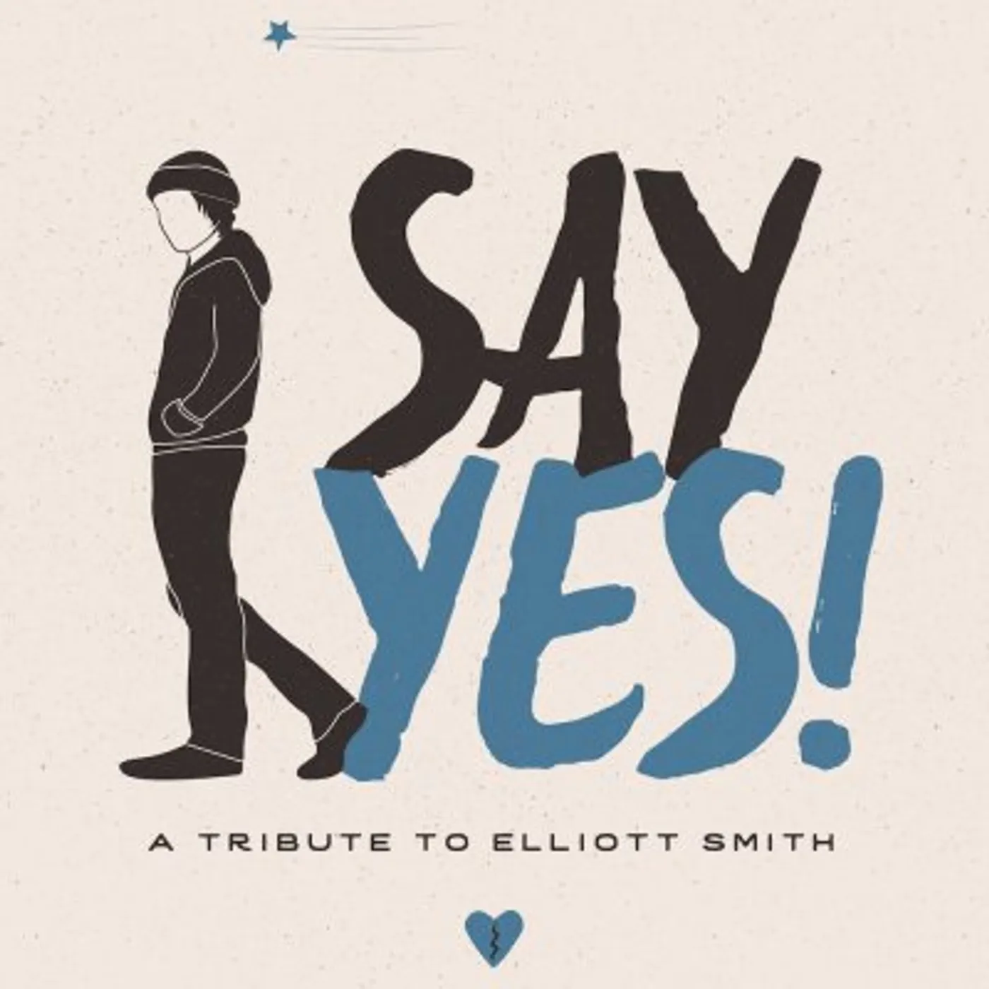 SAY YES!: A TRIBUTE TO ELLIOTT SMITH / VARIOUS SAY YES: A TRIBUTE TO ELLIOTT SMITH / VARIOUS CD