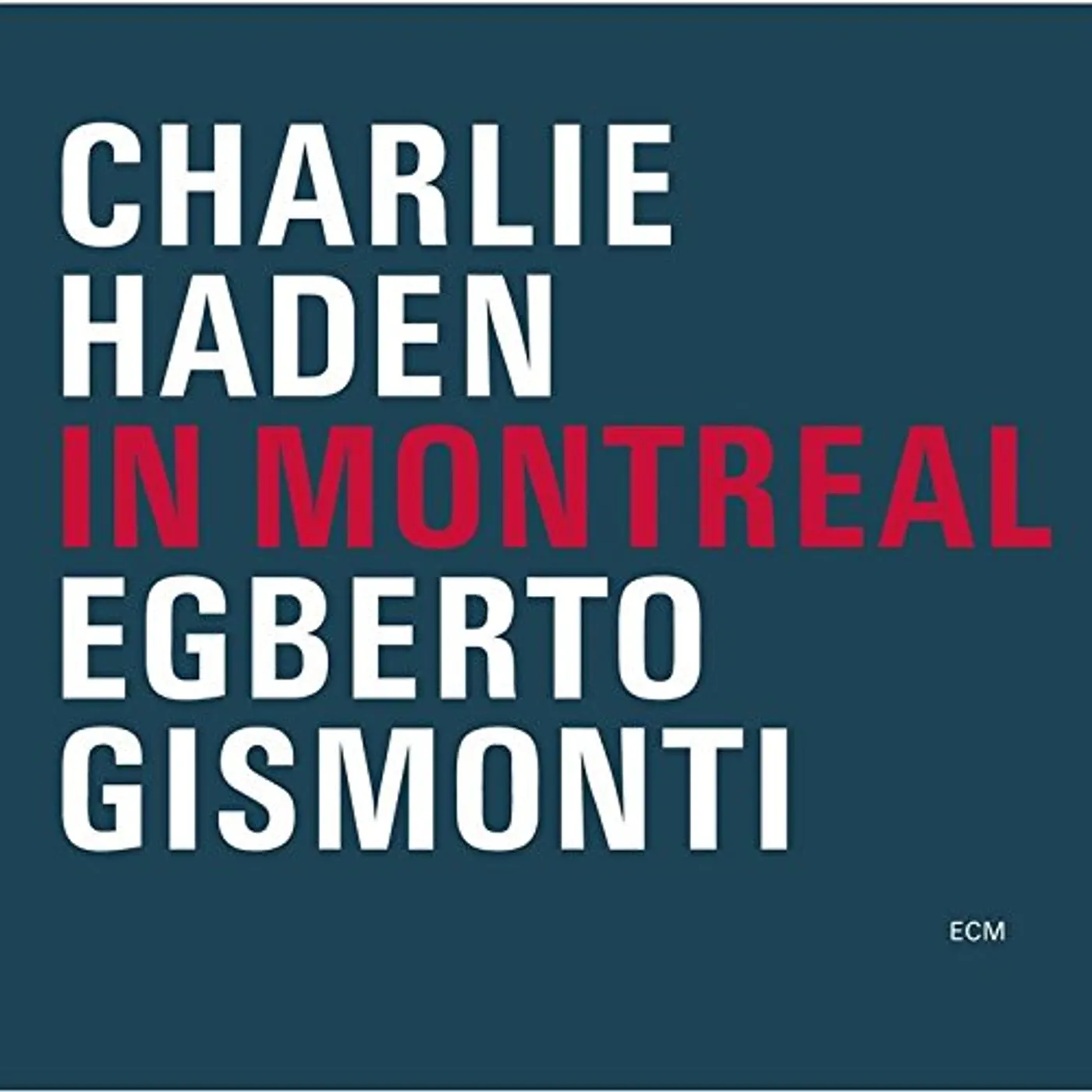 Charlie Haden IN MONTREAL CD