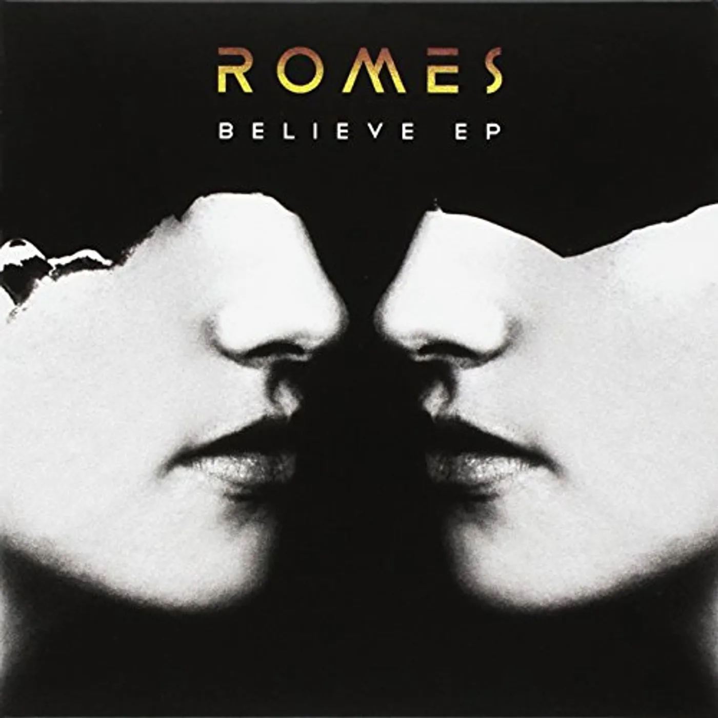 ROMES Believe Vinyl Record