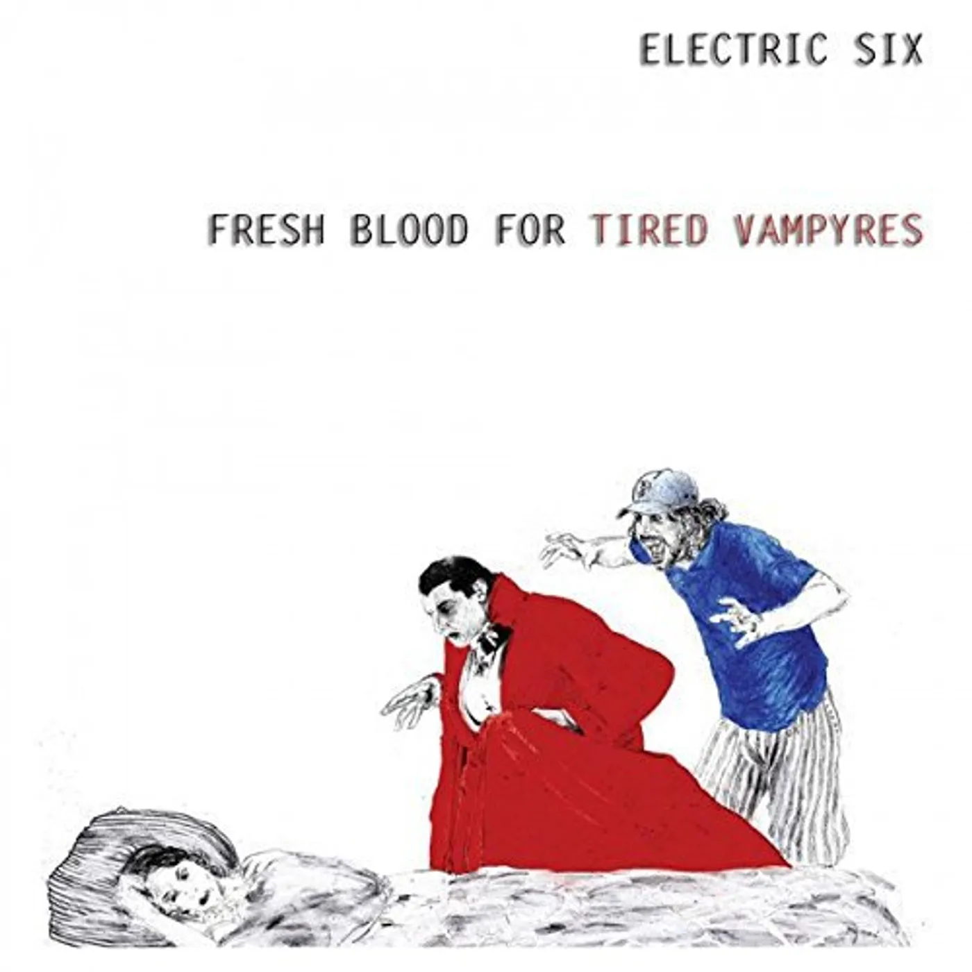 Electric Six Fresh Blood For Tired Vampyres Vinyl Record