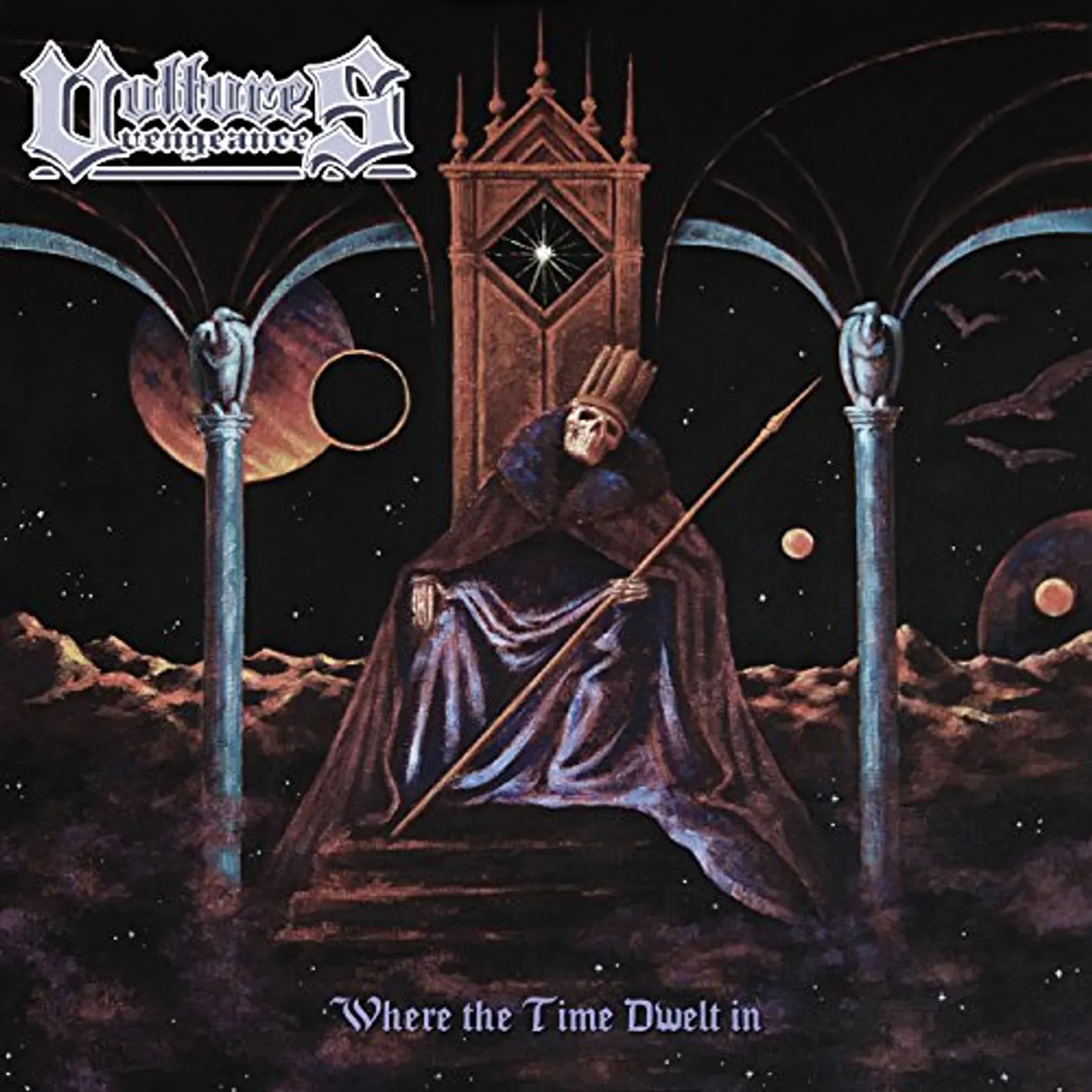 Vultures Vengeance WHERE THE TIME DWELT IN CD